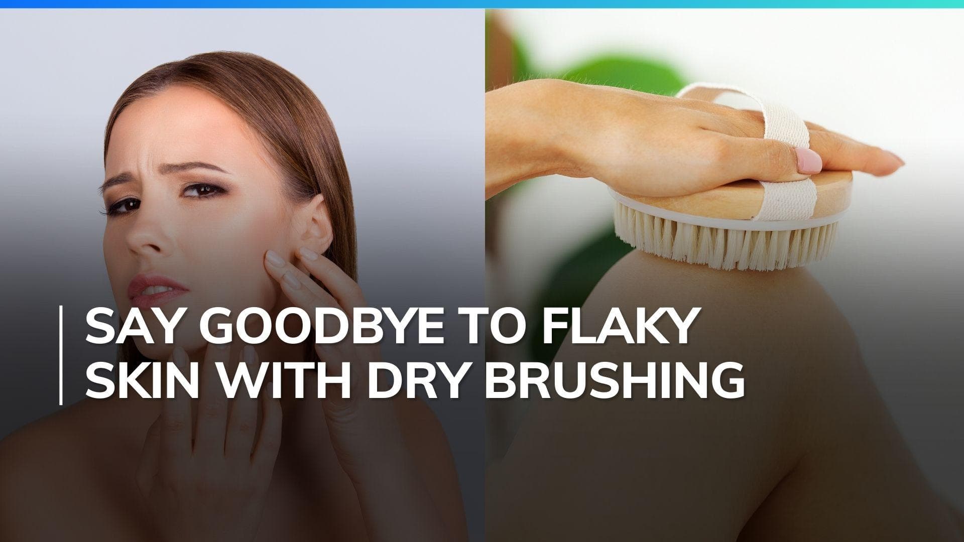 As winter approaches get rid of dry, flaky skin with 'dry brushing'; know what it is