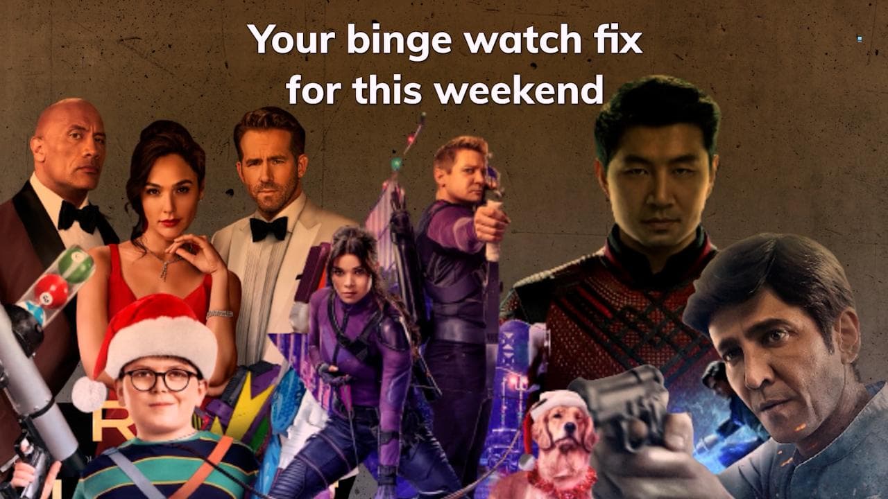 Your weekend binge fix: Here's what you can watch this week