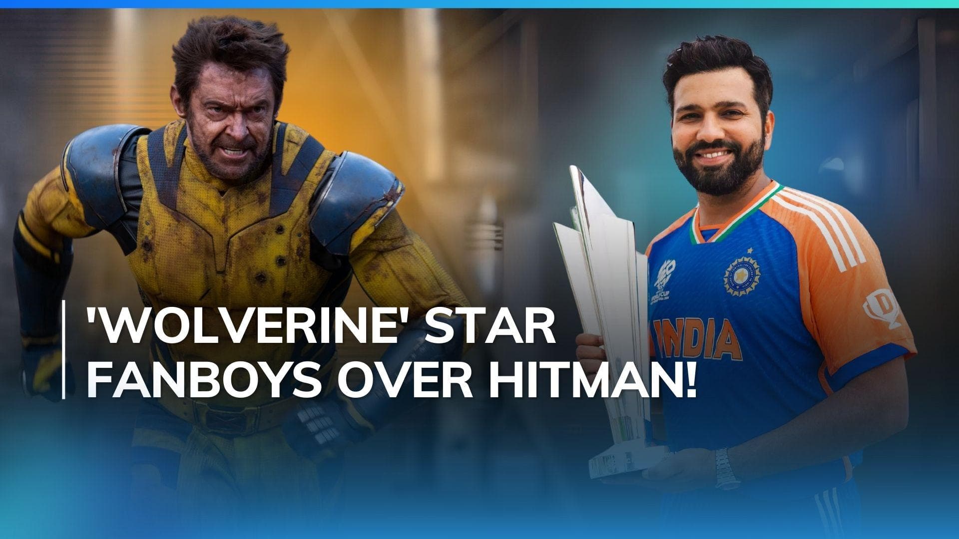 'He was a beast': 'Deadpool & Wolverine' star Hugh Jackman calls Rohit Sharma his favourite cricketer