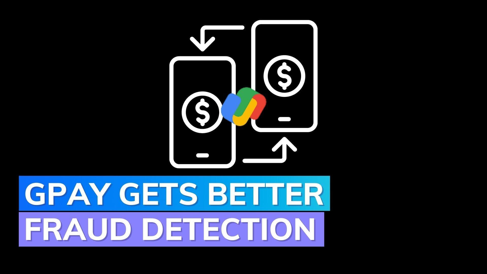 Google Pay will now notify users about suspicious transactions