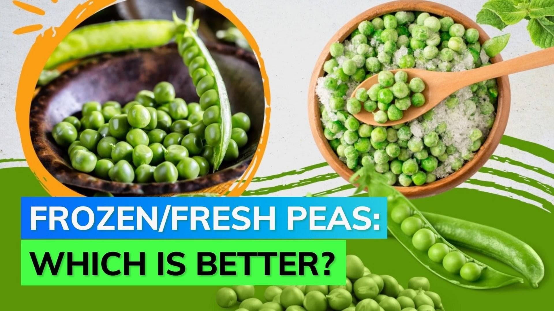 Frozen Peas vs Fresh Peas: Which one's healthier? 