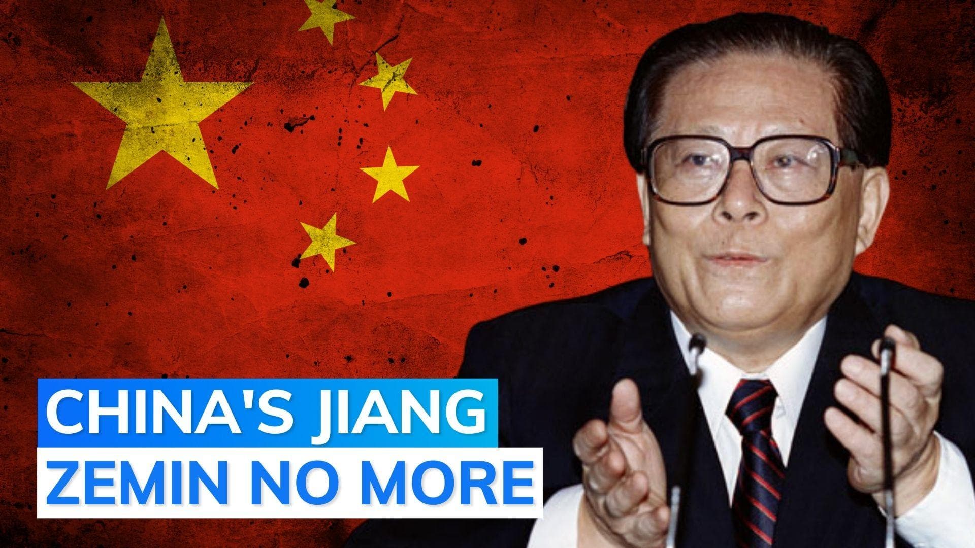 Former President Jiang Zemin, who guided China's rise, dies