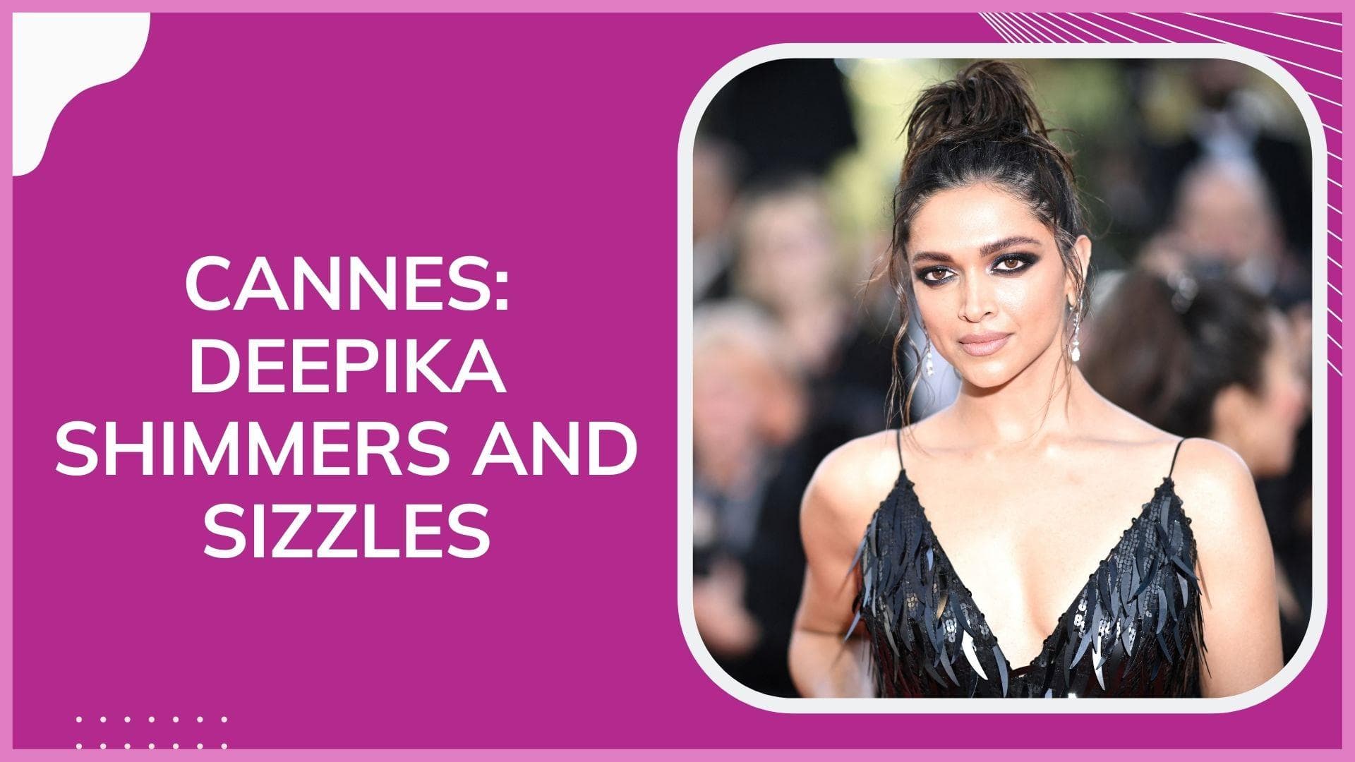 Cannes 2022: Deepika Padukone sizzles in a black gown