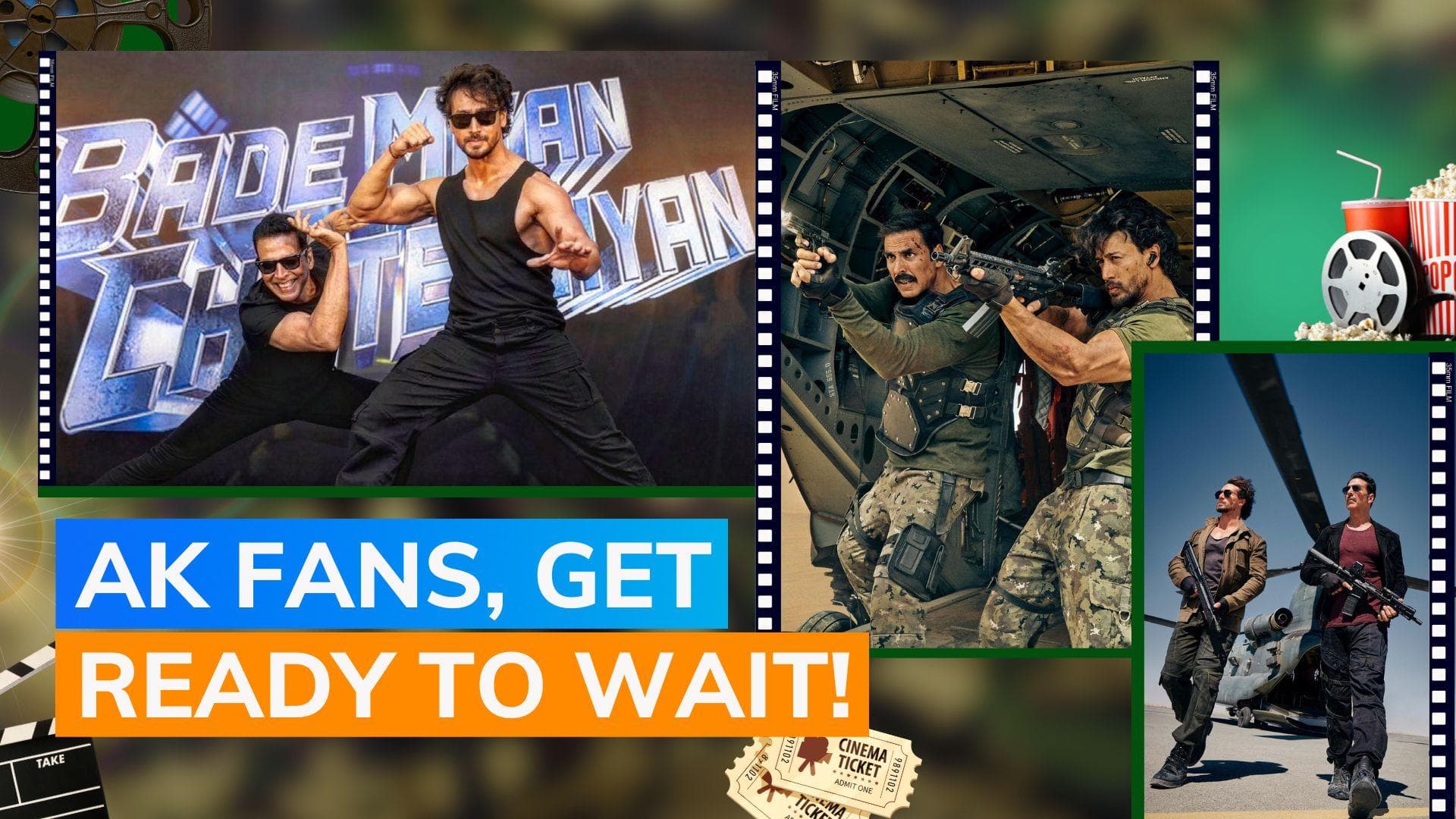 Akshay Kumar pays heed to fans' advice; Bade Miyan Chhote Miyan to release after 6 months gap