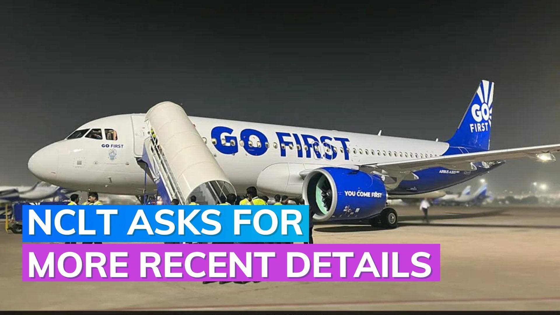 Go First insolvency: NCLT asks to file details on maintenance of leased aircraft