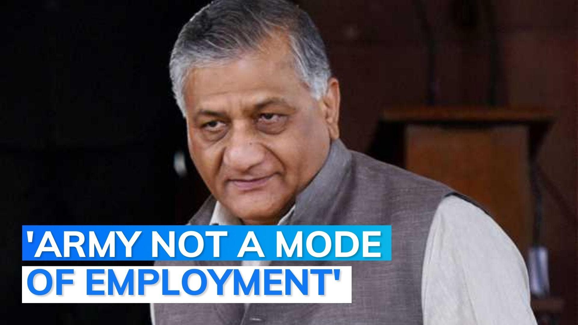'It's voluntary, don't come if you don't like the scheme': Ex-army chief VK Singh on Agnipath