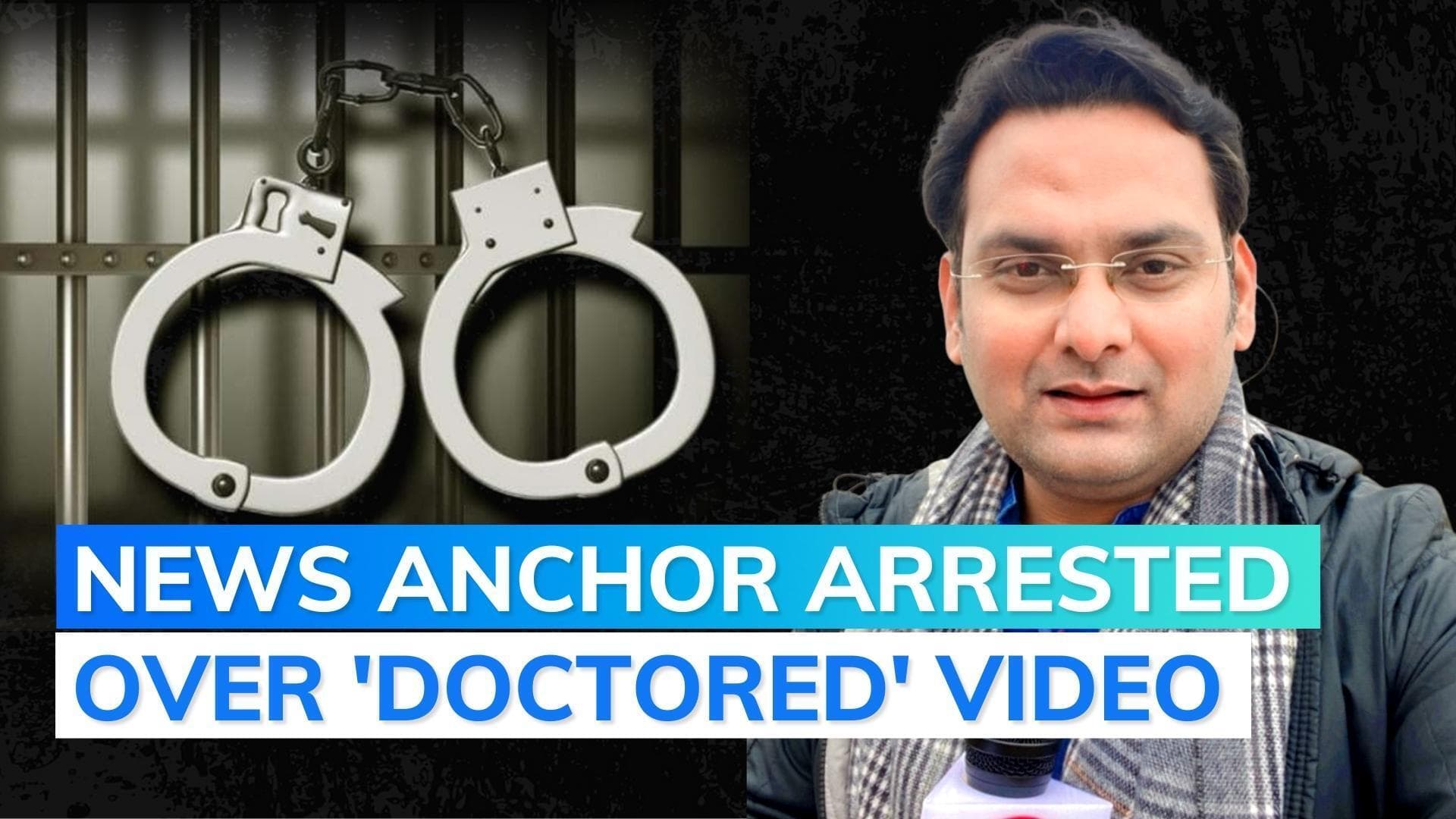Zee News' Rohit Ranjan arrested for airing Rahul Gandhi's 'doctored' video