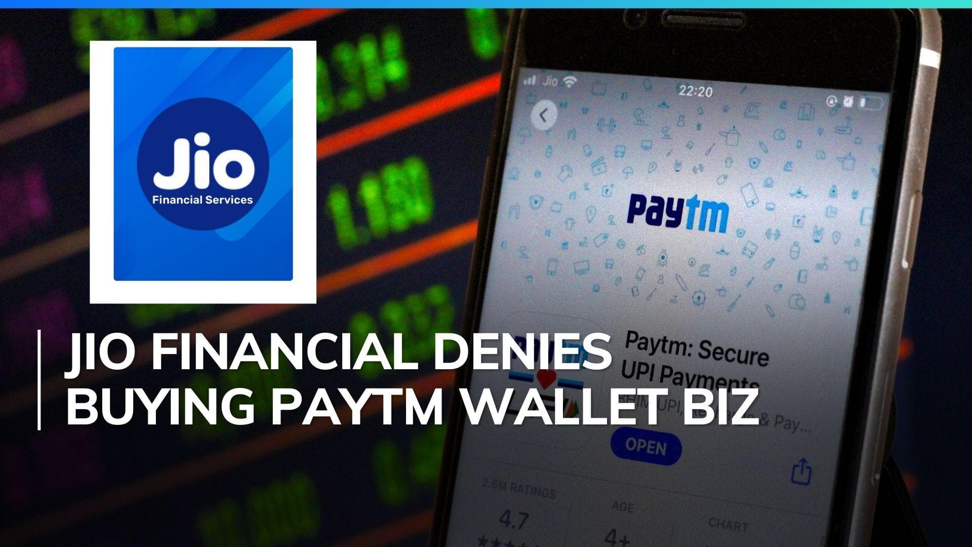 Jio Financial Services dismisses talks to acquire Paytm's wallet business