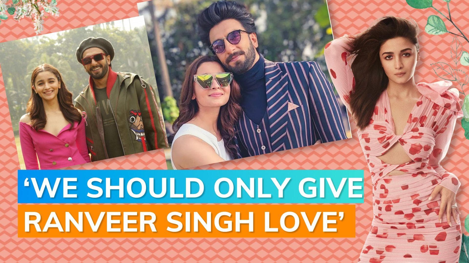 Alia Bhatt reacts to Ranveer Singh’s nude photoshoot, says 'we should only give him love'