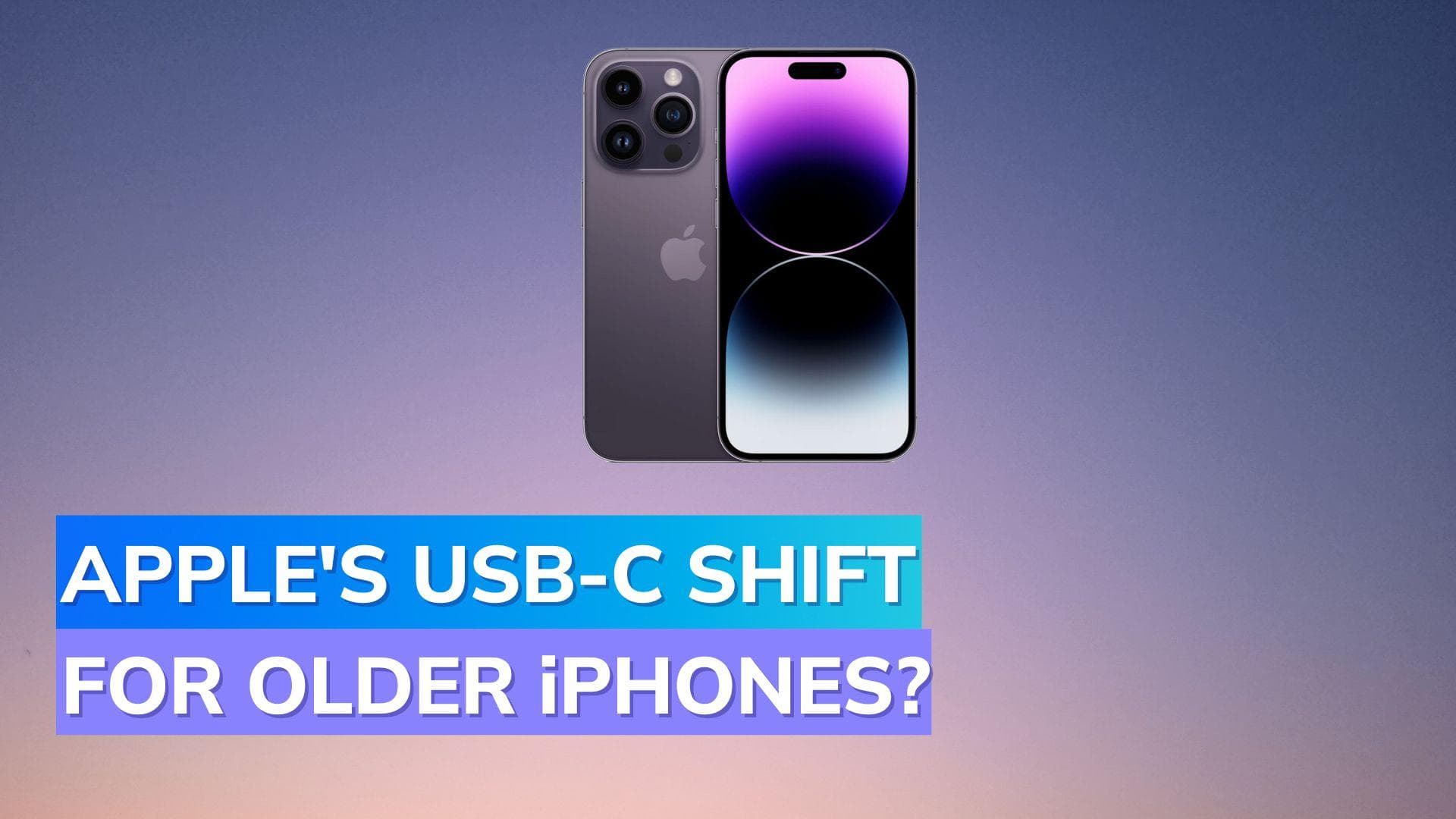 Apple Likely to Bring USB-C Port to Older iPhones as well 