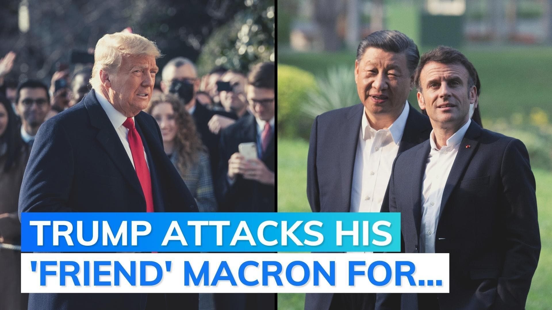 'Macron kissing Xi Jinping's a**': Donald Trump in first interview after hush money arraignment