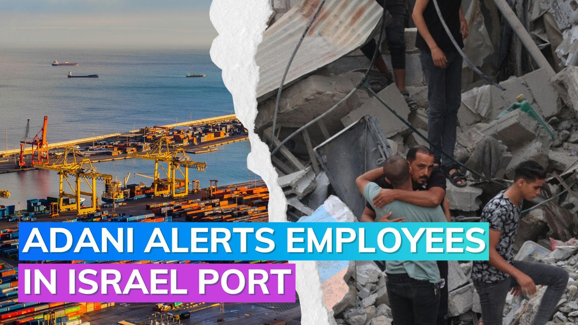 Israel-Hamas War: Adani's Haifa port staff on high safety alert