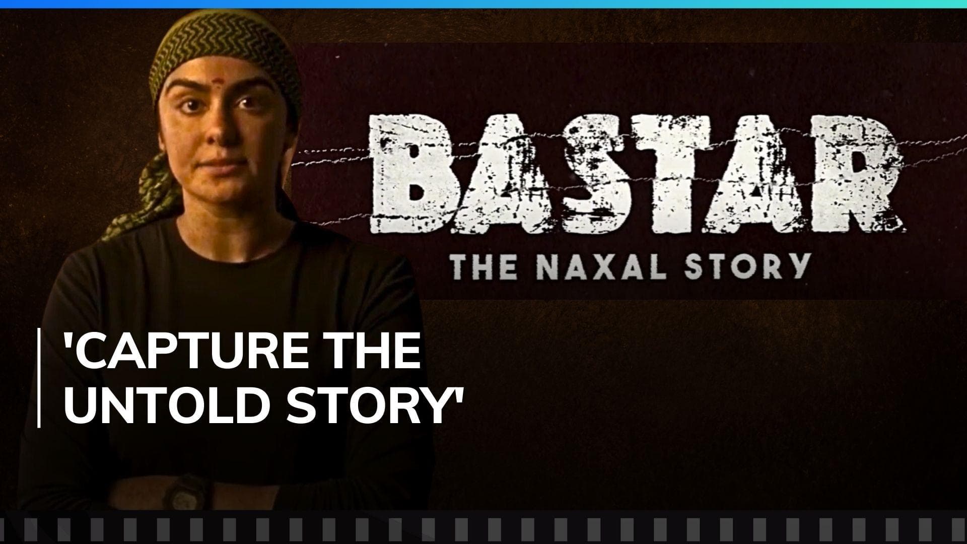 ‘Bastar’ teaser: Adah Sharma transforms into an IPS officer vowing to combat Naxals 