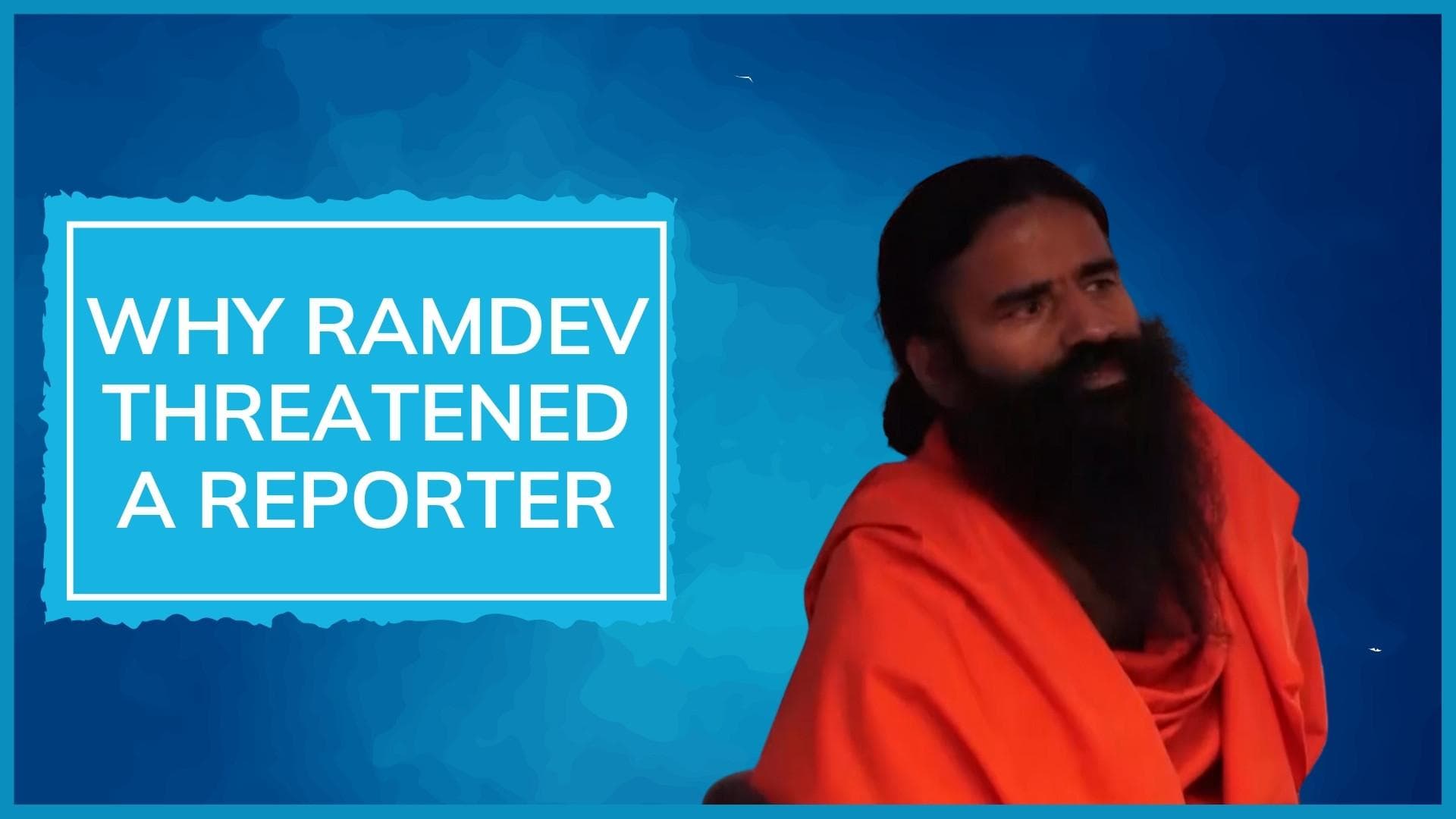 Watch: Ramdev gets angry at reporter over fuel price hike question in viral video