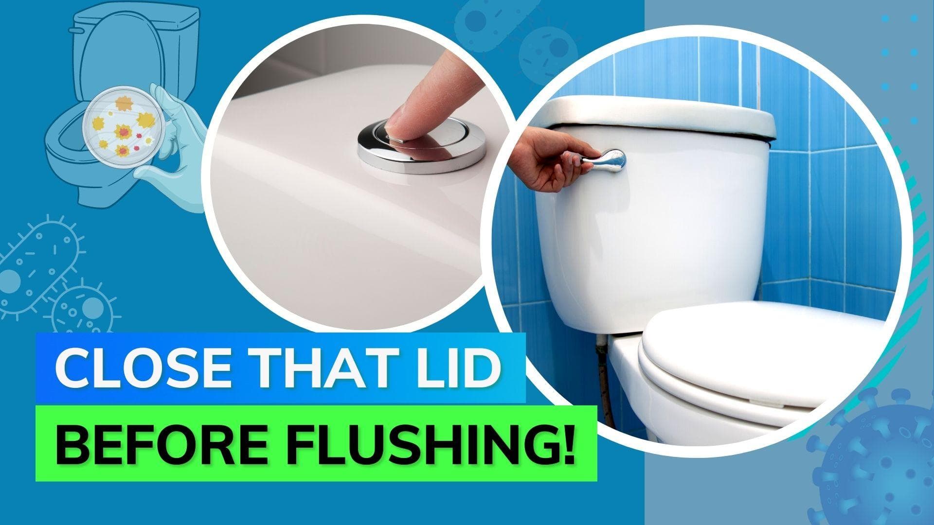 Scientists explain why you need to close the lid before you flush