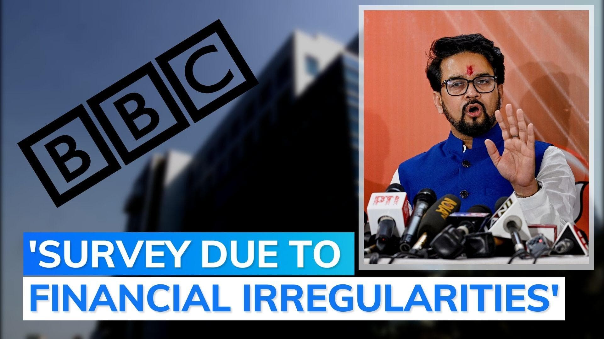 No one above law, I-T survey routine says Anurag Thakur on BBC searches 