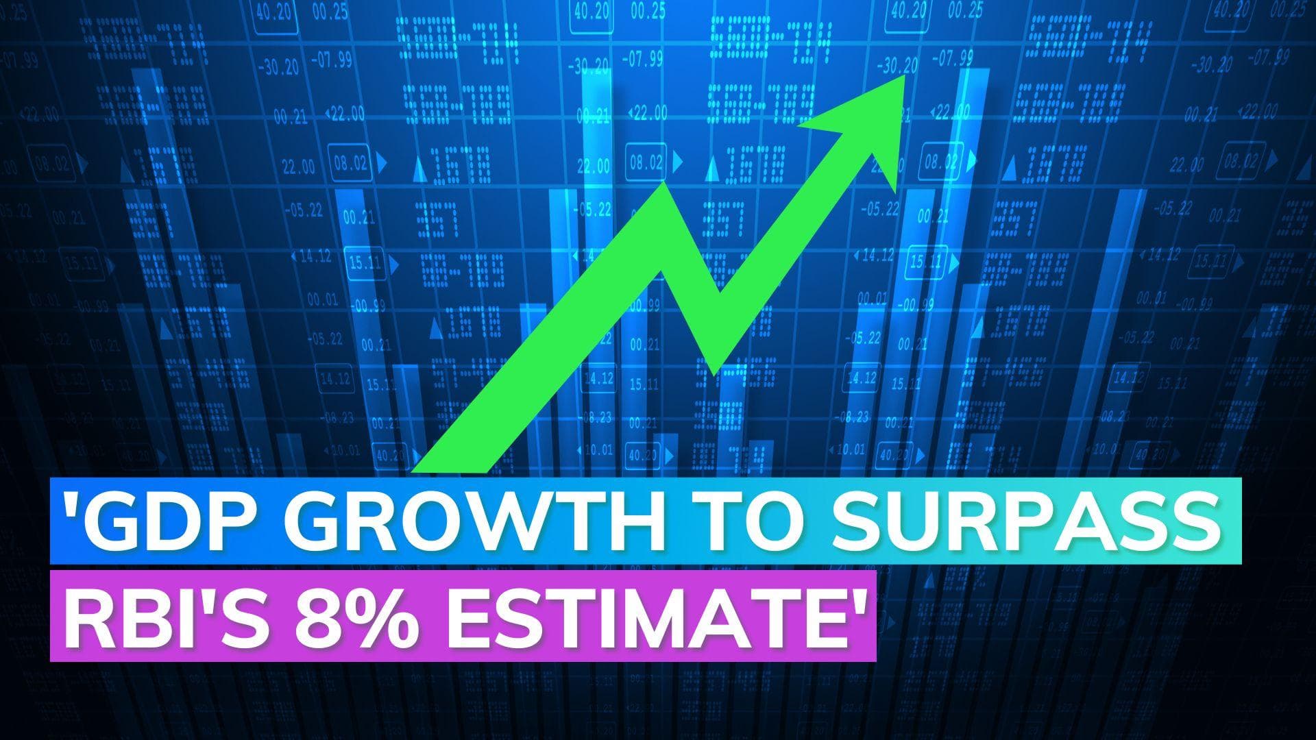 Economists anticipate Q1 GDP growth to exceed RBI's 8% estimate
