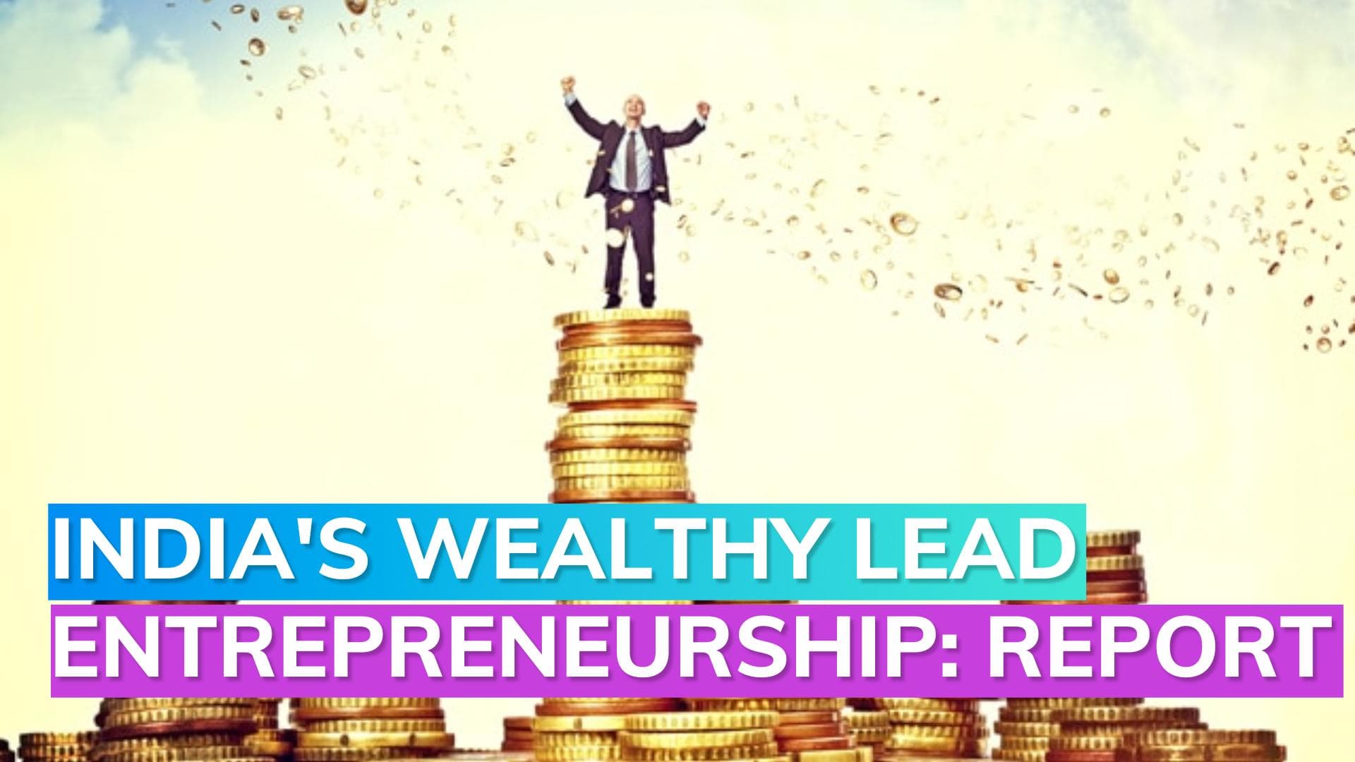 India’s wealthy display remarkable entrepreneurial spirit: HSBC report