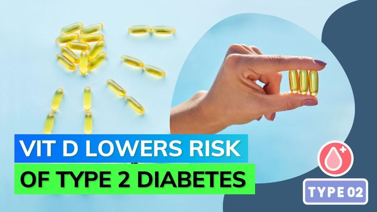 Study says Vitamin D supplements might delay development of Type 2 Diabetes in adults