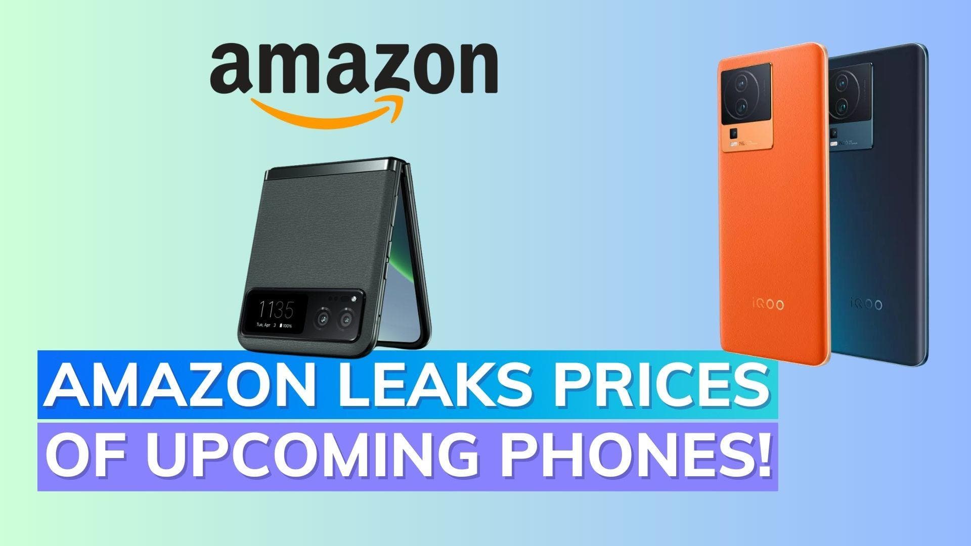 Amazon mistakenly reveals starting prices of Razr 40, Narzo 60 and iQOO Neo 7 Pro in India