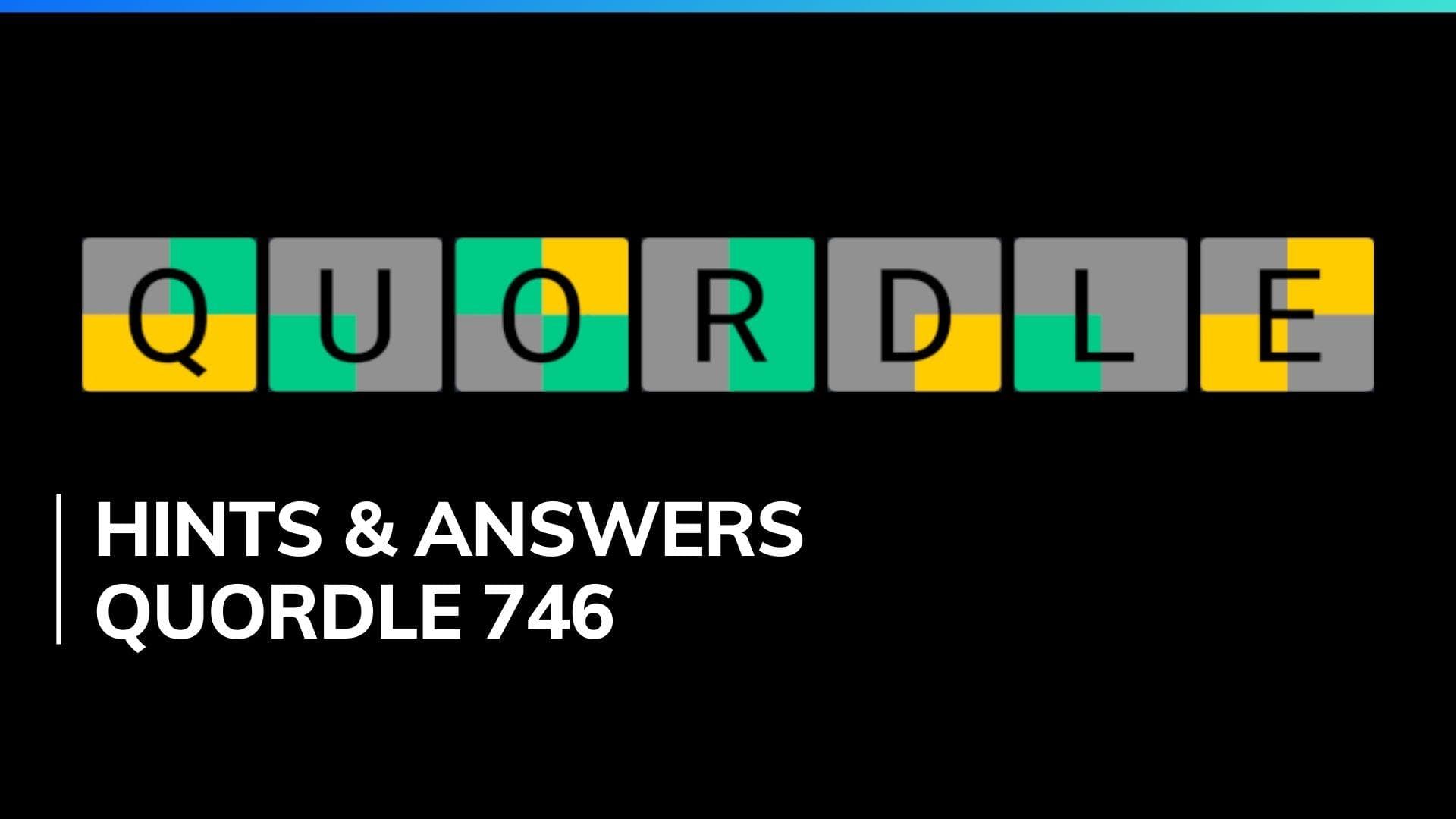 Quordle 746 Hints and Answers for February 9, 2024: Mastering the puzzle with expert tips