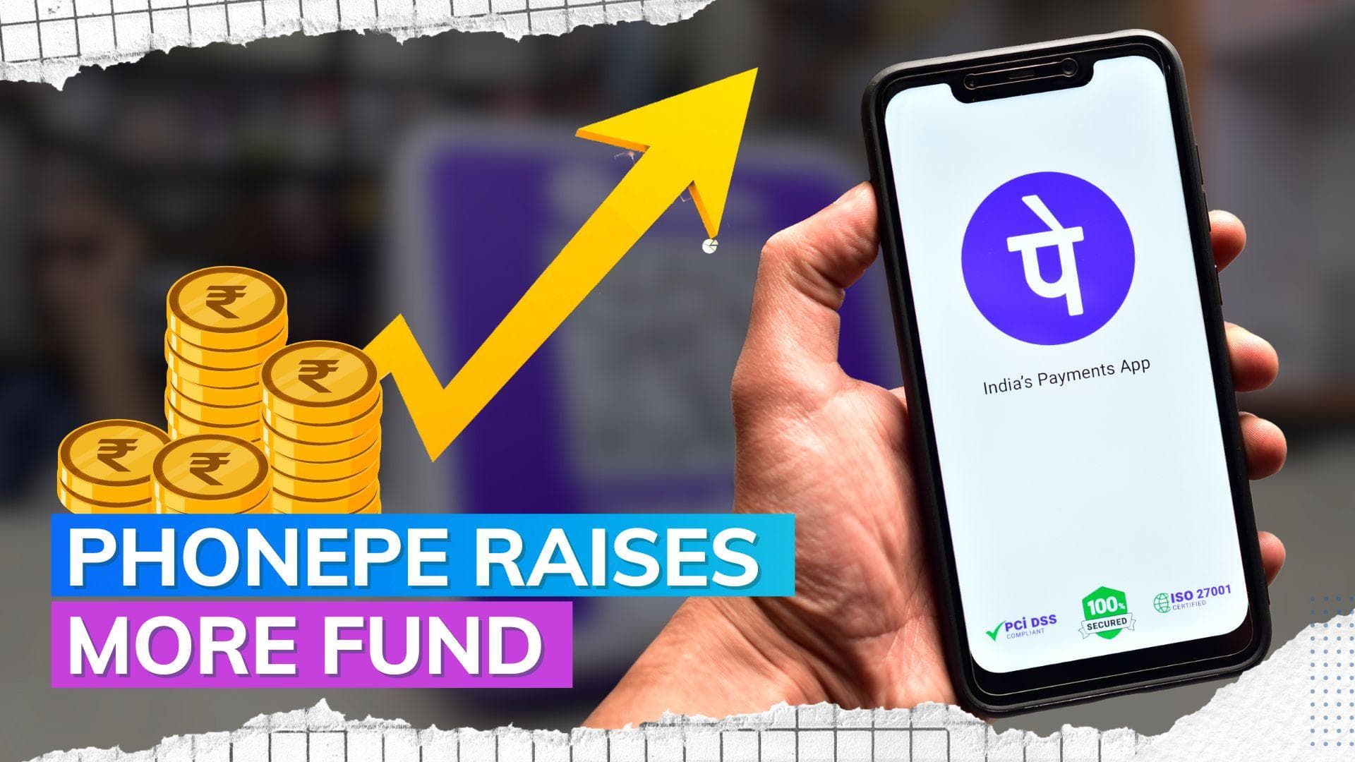 PhonePe raises $100 million funding from General Atlantic