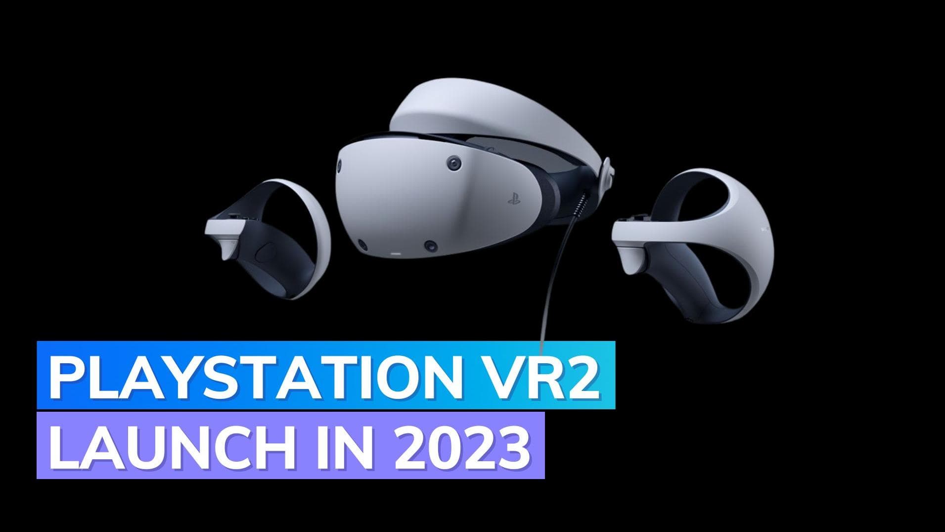 PlayStation VR2 launch timeline confirmed