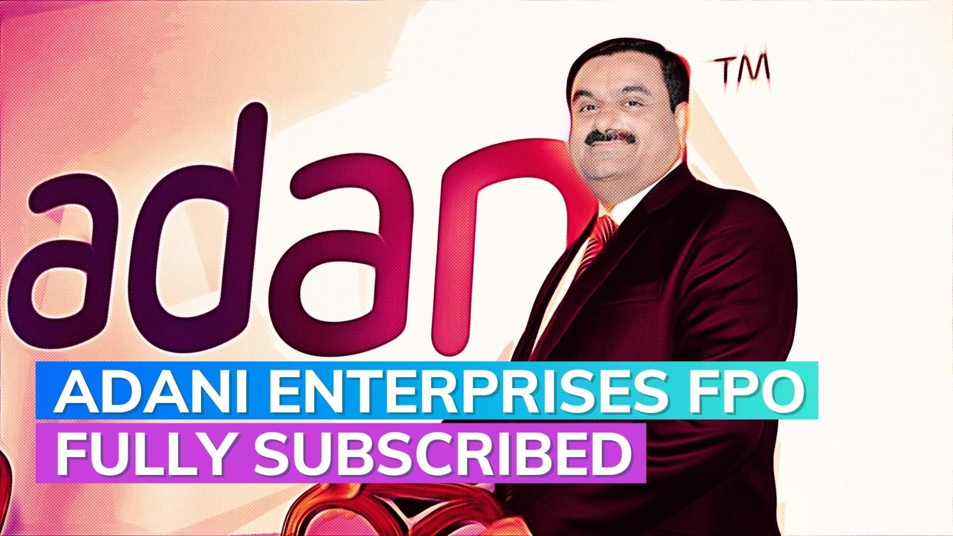 Adani Enterprises FPO fully subscribed