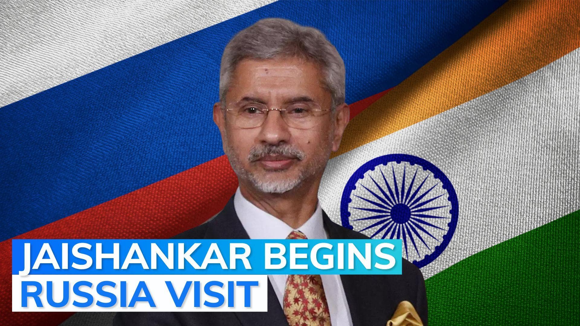 As Ukraine war continues, Jaishankar begins visit to Russia