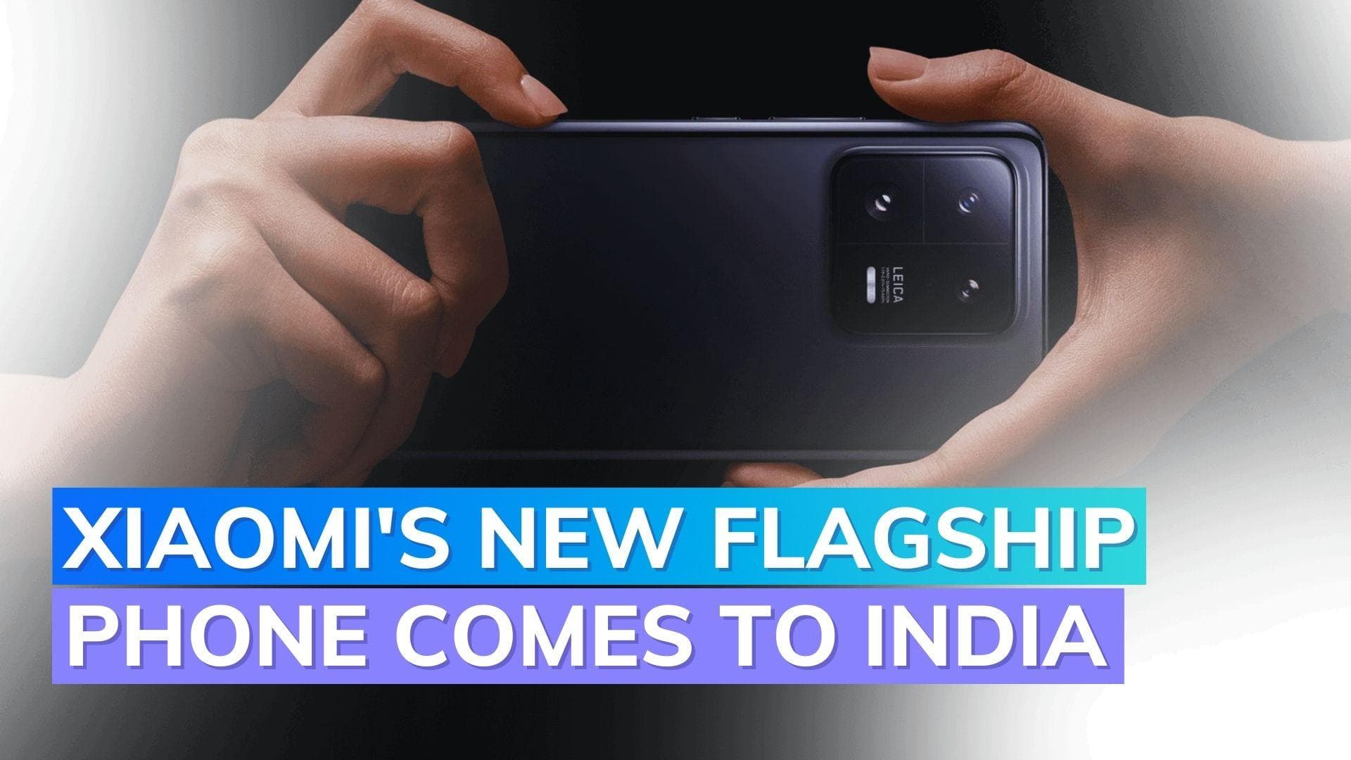 Xiaomi 13 Pro with Leica-tuned cameras, 120W charging launched in India