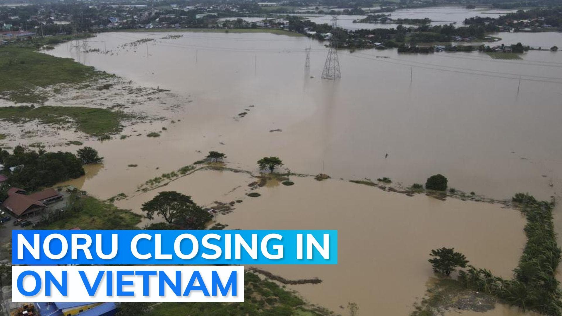  Typhoon Noru: over 800,000 people being evacuated in Vietnam