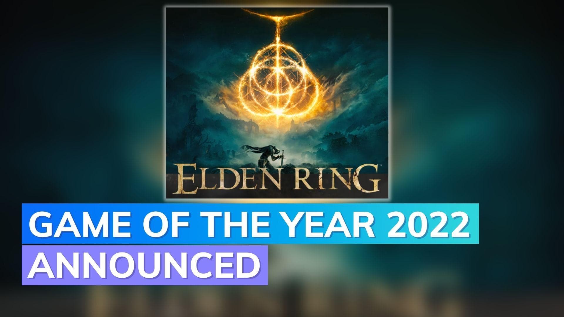 Elden Ring is the Game of the Year 2022