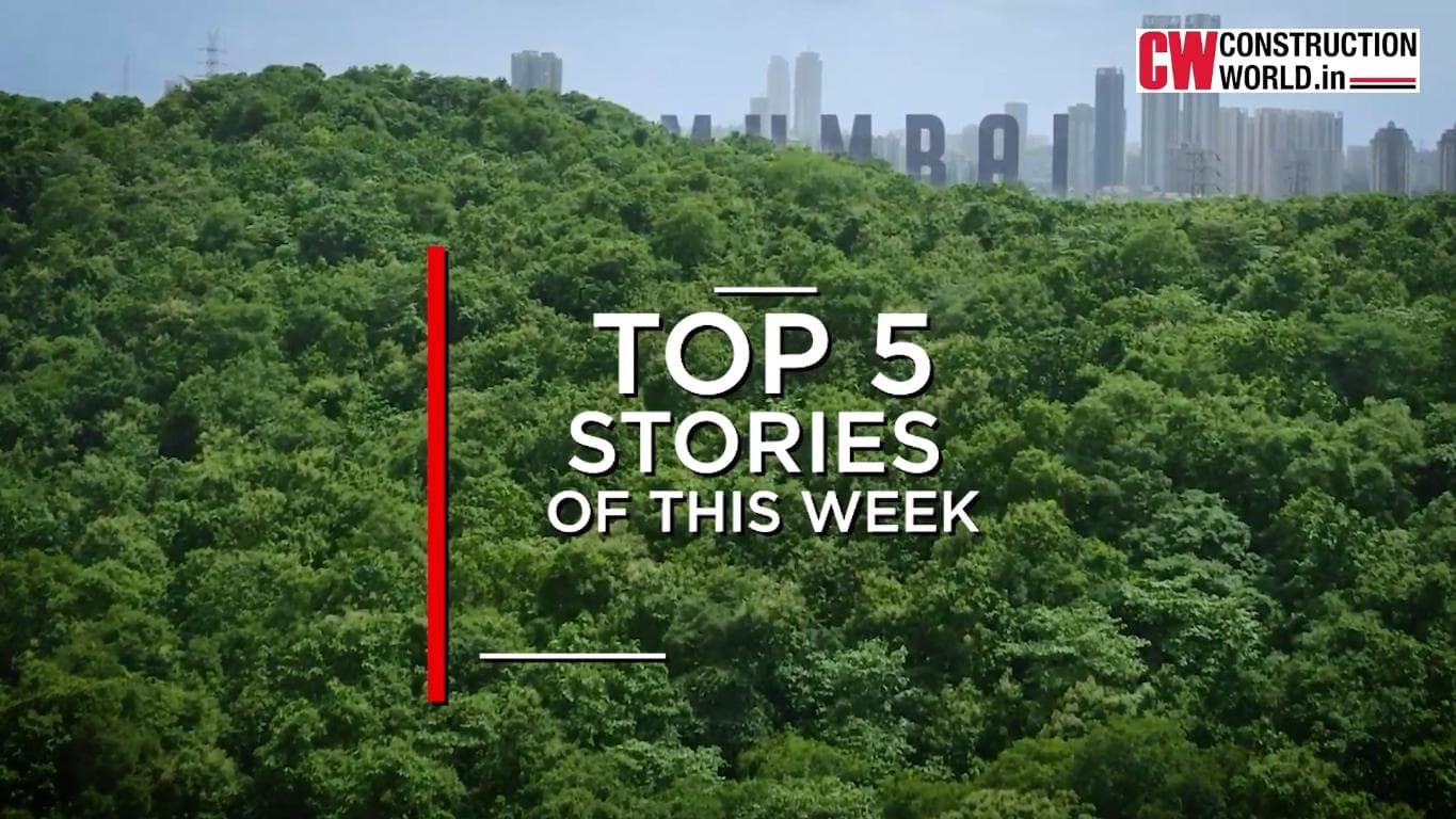 Top 5 stories of this week- 25th June, 2021 | Construction World
