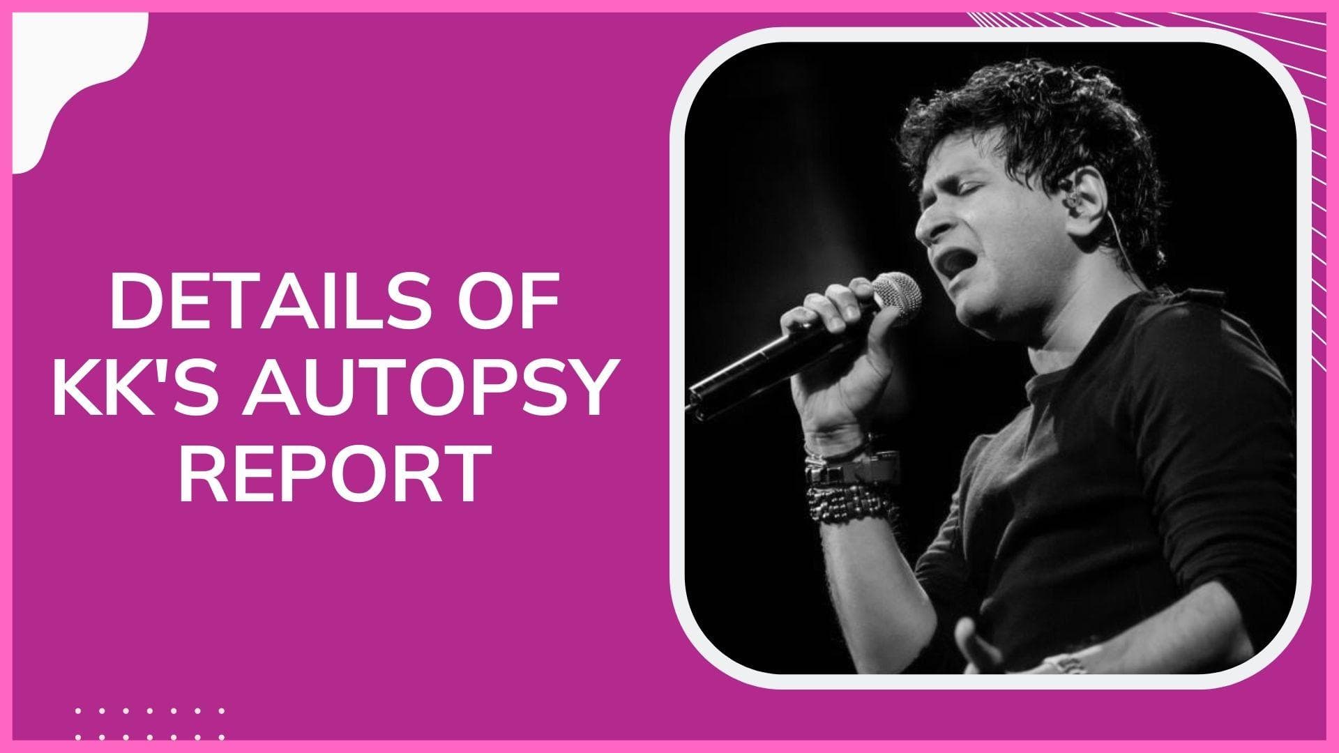 Report: The late singer KK's autopsy report shows fatty layer around his heart