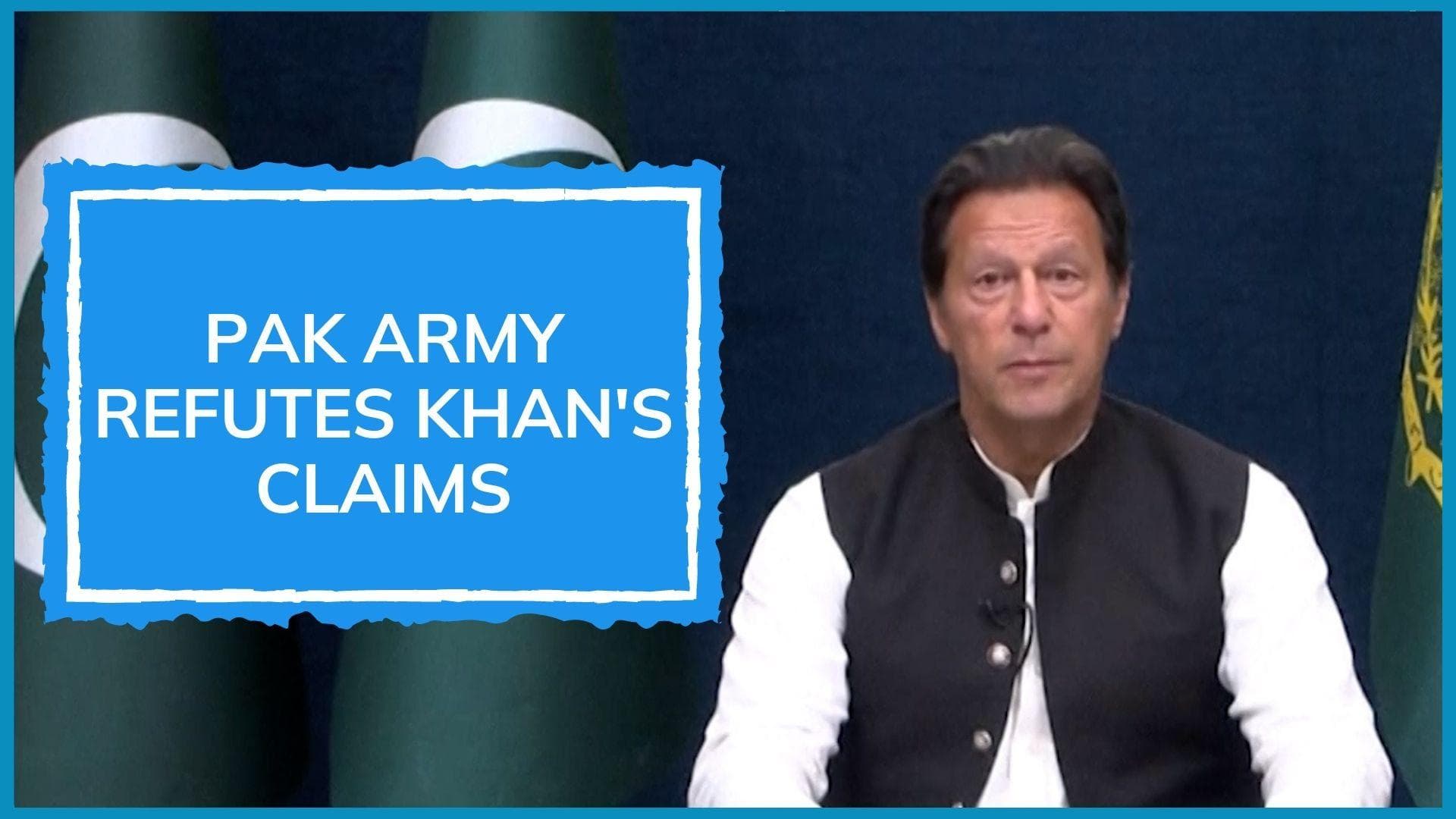 Imran Khan asked for the meeting, didn't give him 3 options: Pakistan Army