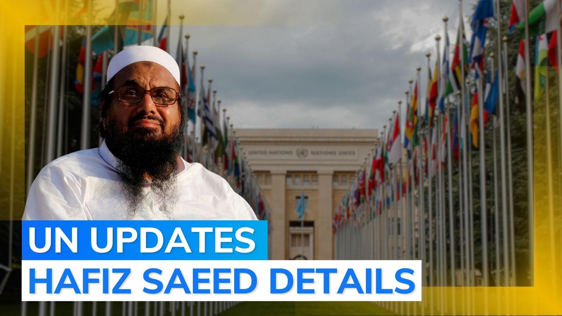 26/11 mastermind Hafiz Saeed serving 78-year prison term in Pakistan: UN website