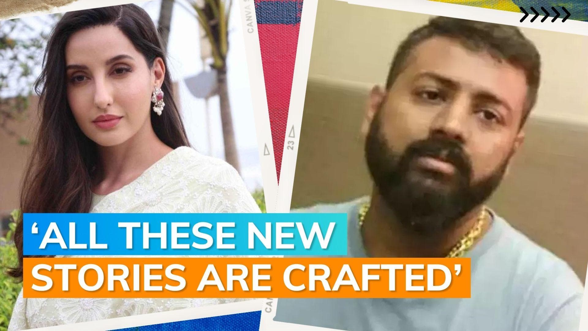 Conman Sukesh Chandrashekhar hits back at Nora Fatehi's allegations, says 'she took money from me...'