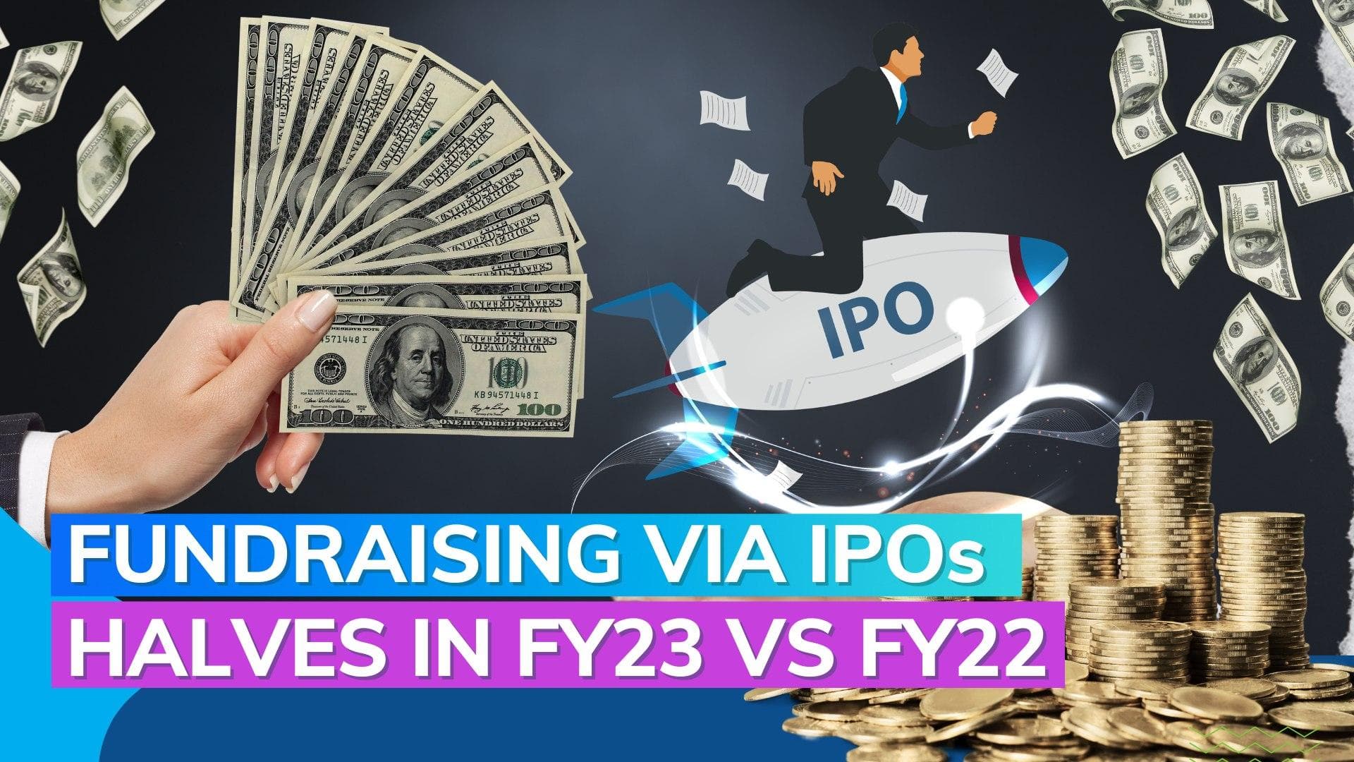 Fundraising via IPOs halved in FY23 compared to FY22 