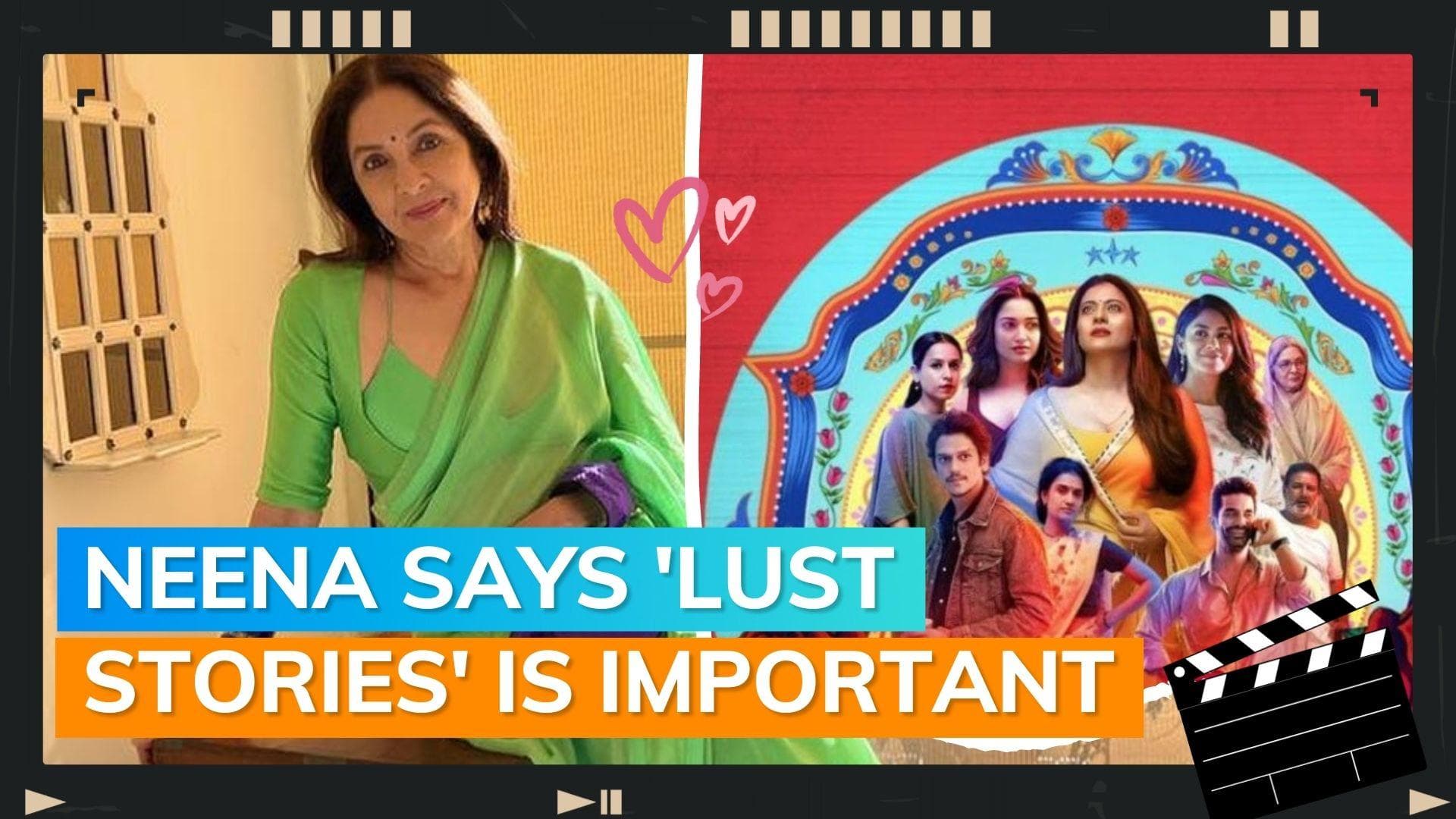 Neena Gupta says her role in ‘Lust Stories 2’ 'started conversation around sex in a big way'