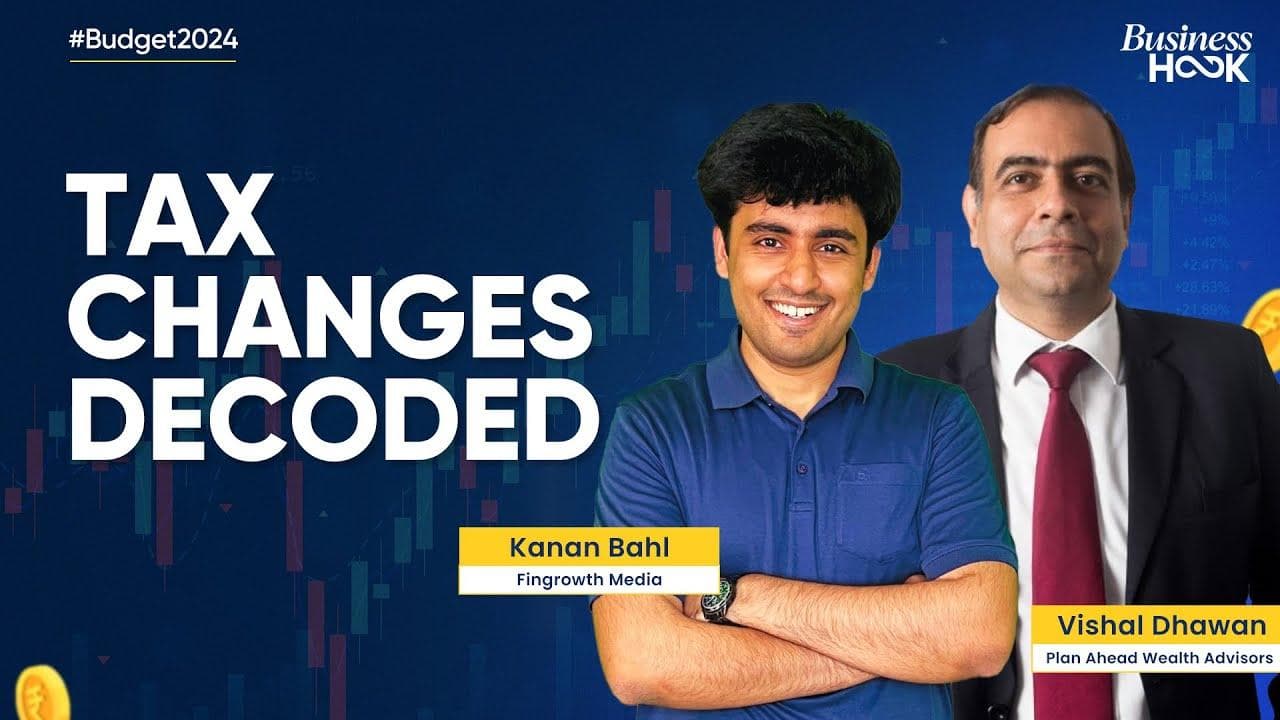 Budget 2024: Vishal Dhawan And Kanan Bahl Decode The Tax Changes | Avni Raja