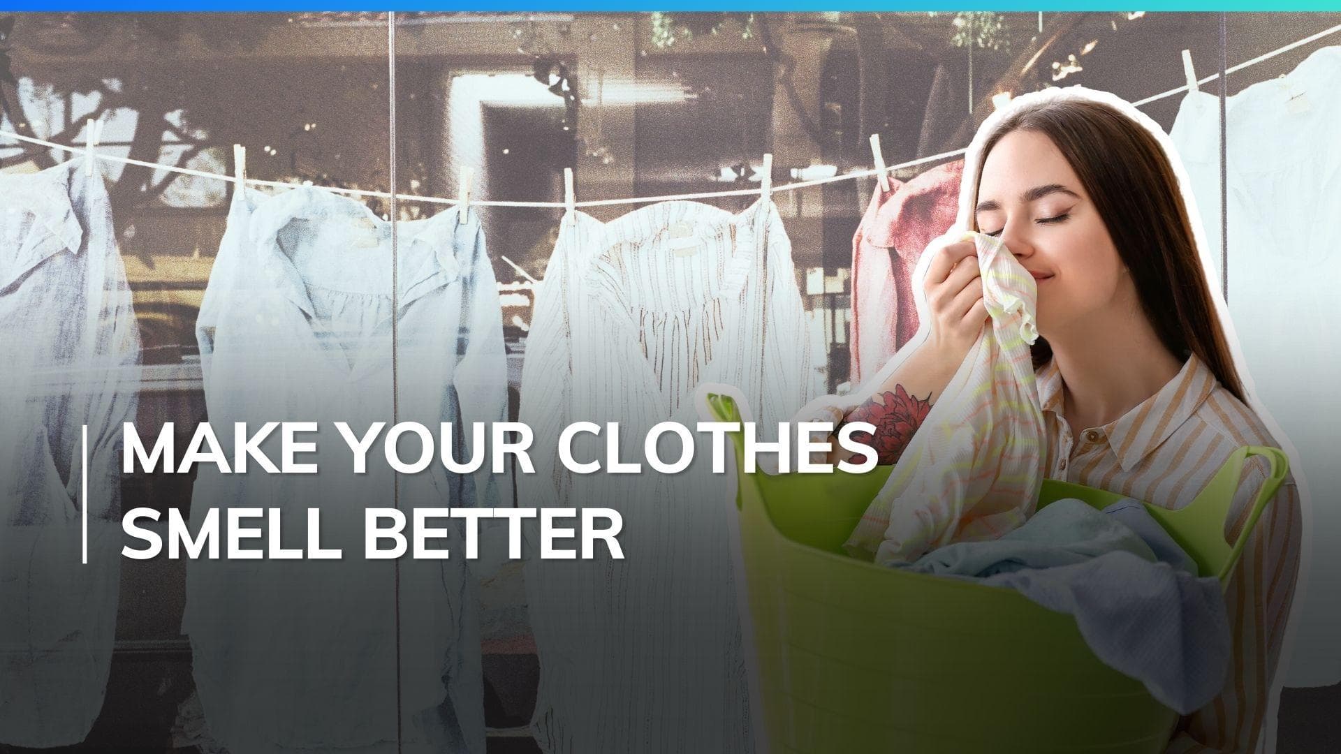 Say goodbye to the musty smell from your clothes with this ultimate laundry hack