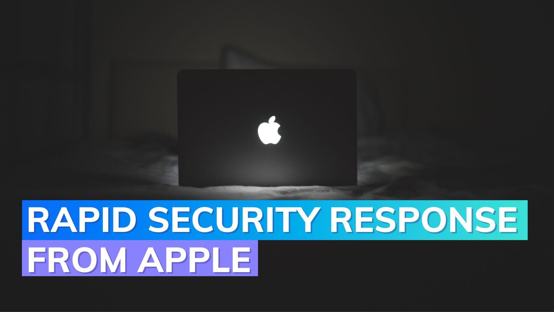 Apple introduces Rapid Security Response updates for critical security fixes on iPhones, iPads, and Macs