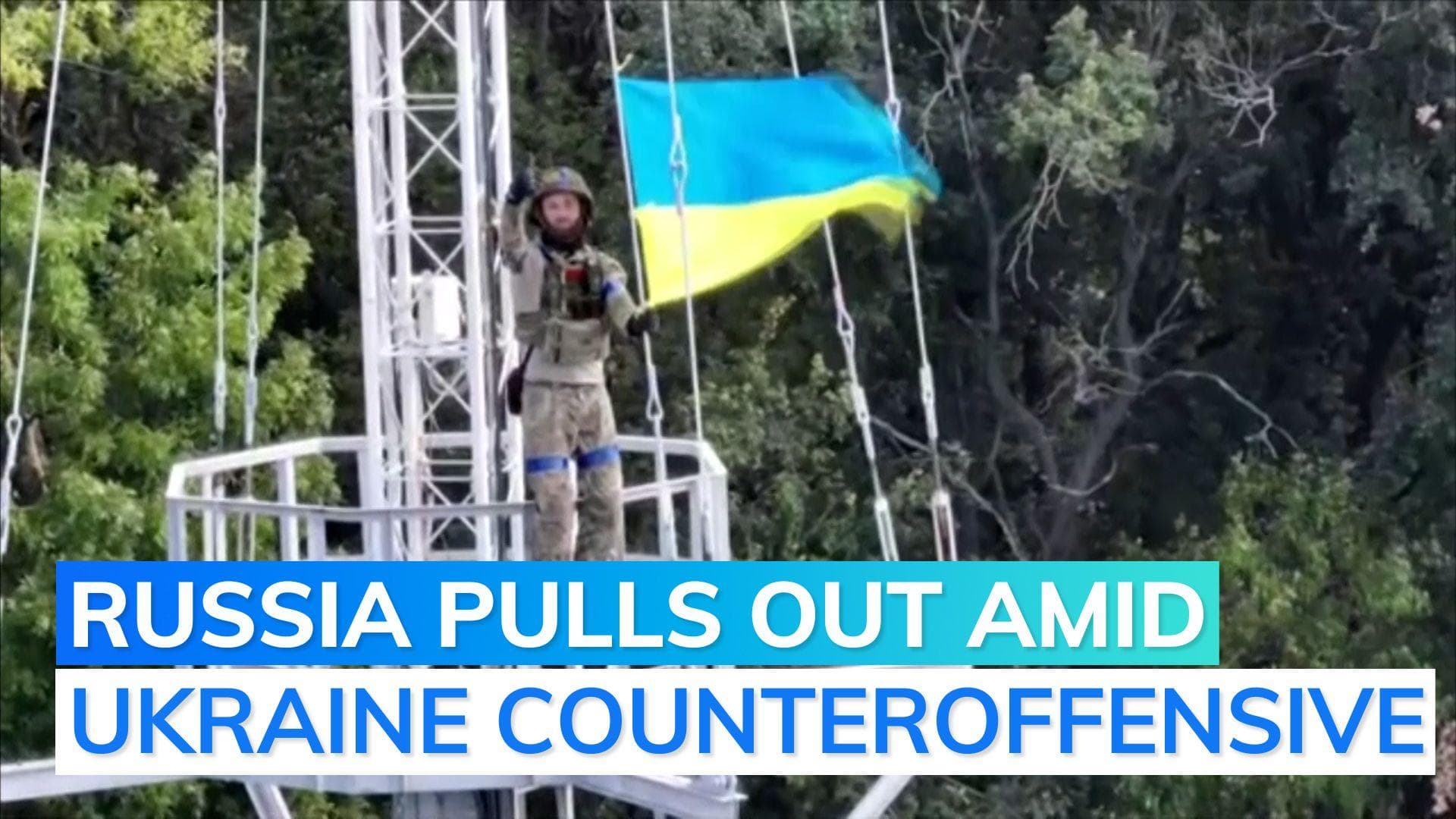 Video: Ukrainian forces hoist flag in area 'recaptured' from Russia