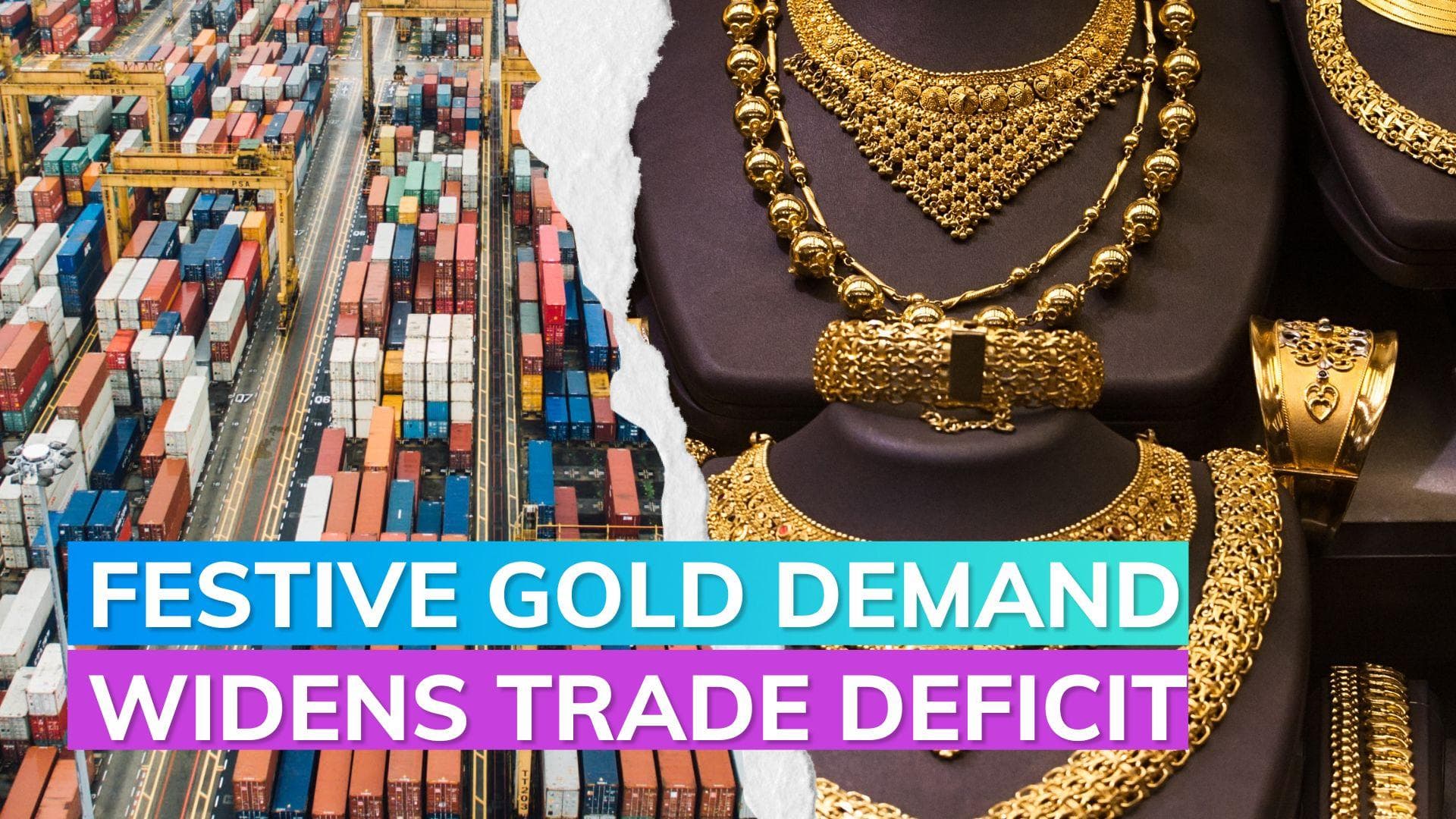 India's trade deficit widens as festive demand for gold soared in October