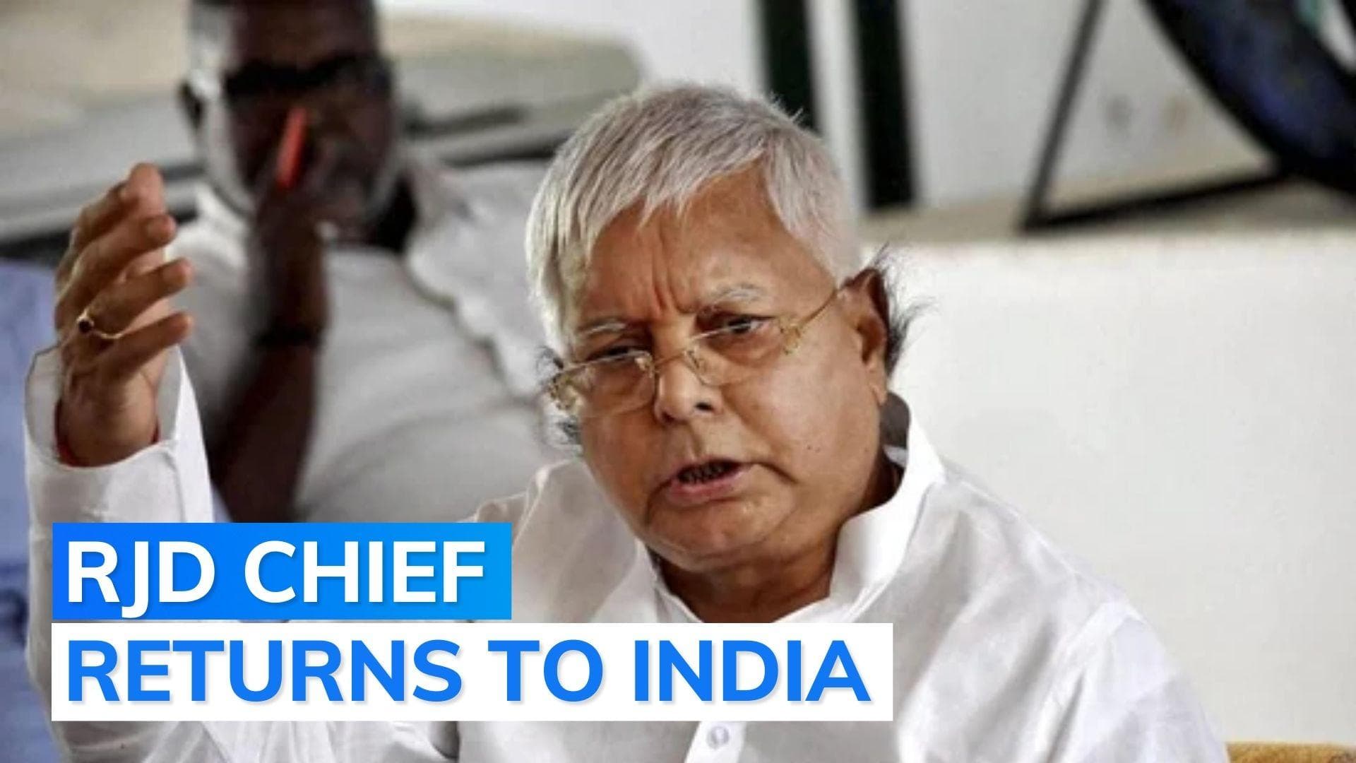 After kidney transplant in Singapore, Lalu Yadav returns to India