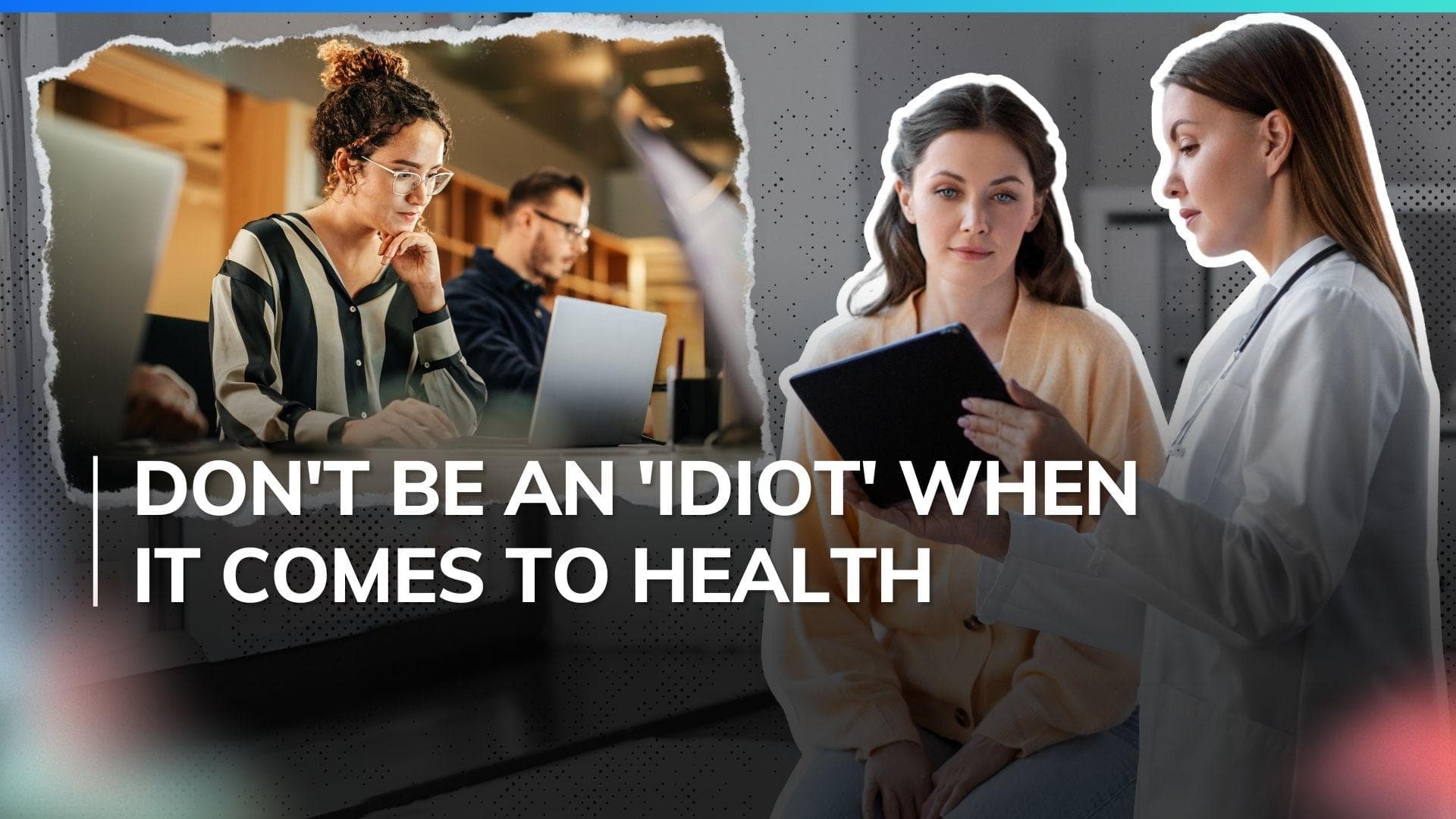 IDIOT syndrome: Know how 'googling' your health condition can worsen your symptoms