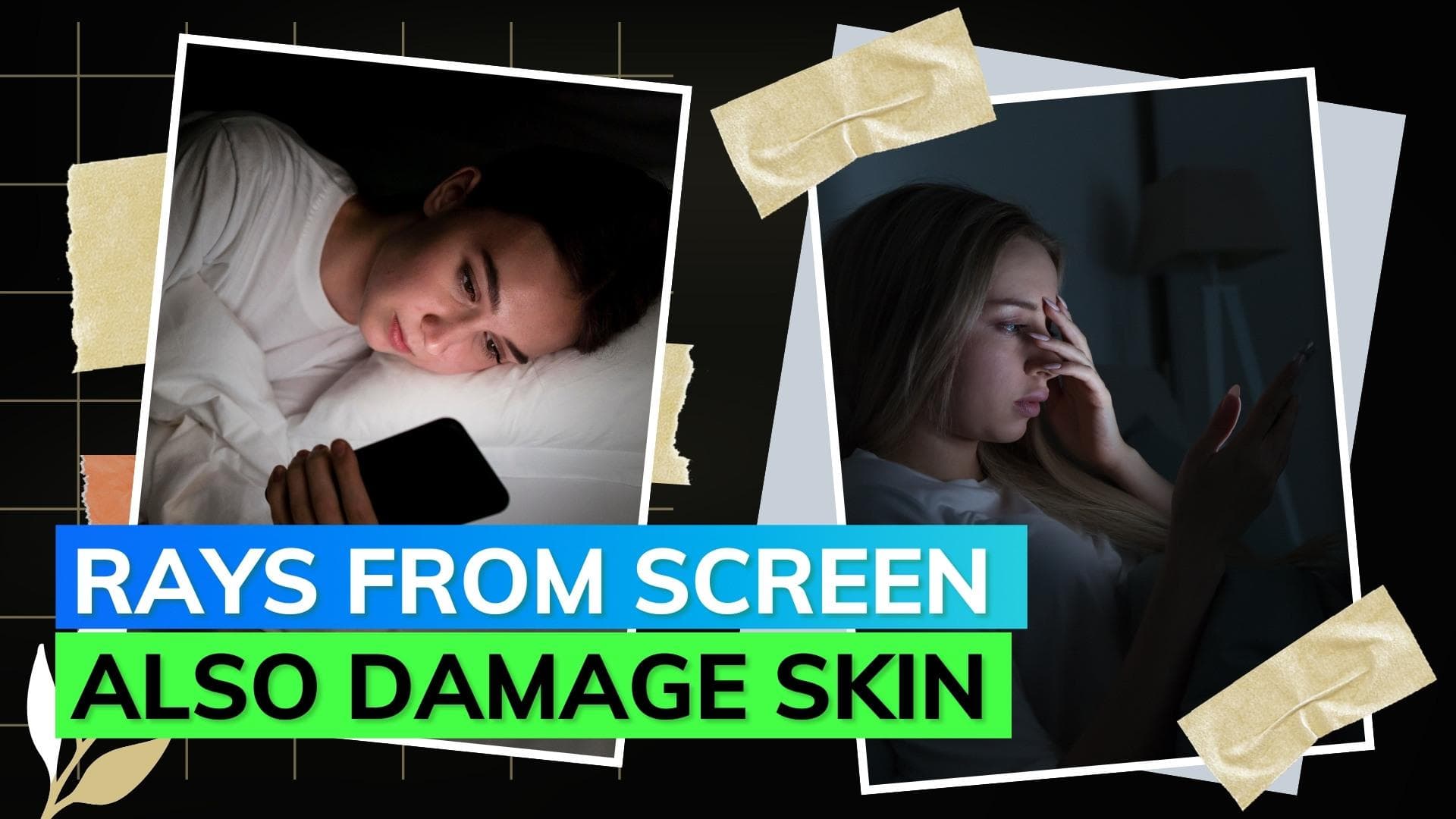 Blue rays from screens dangerous for skin as well; know more