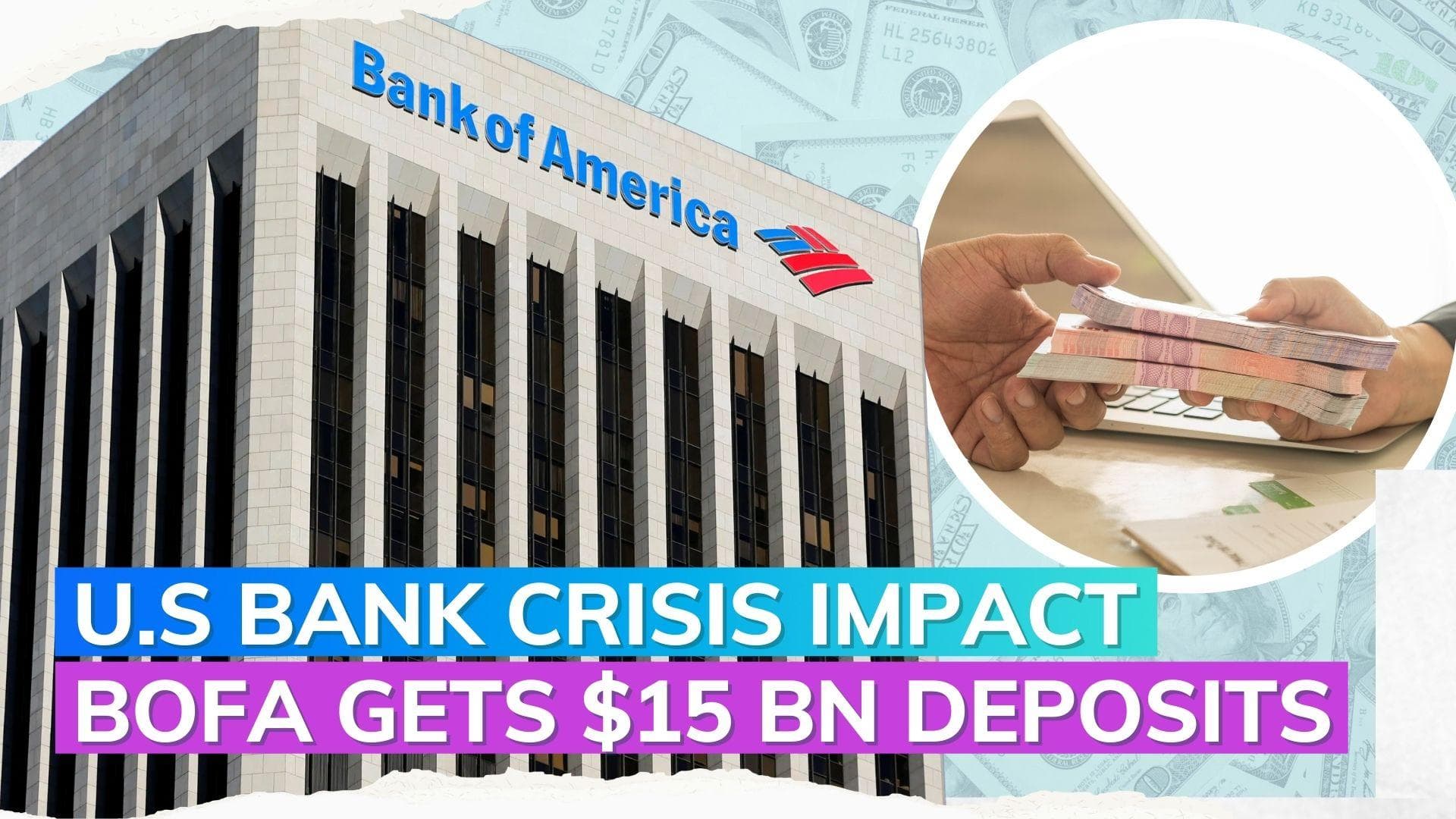 SVB collapse brings $15 billion in deposits to BofA