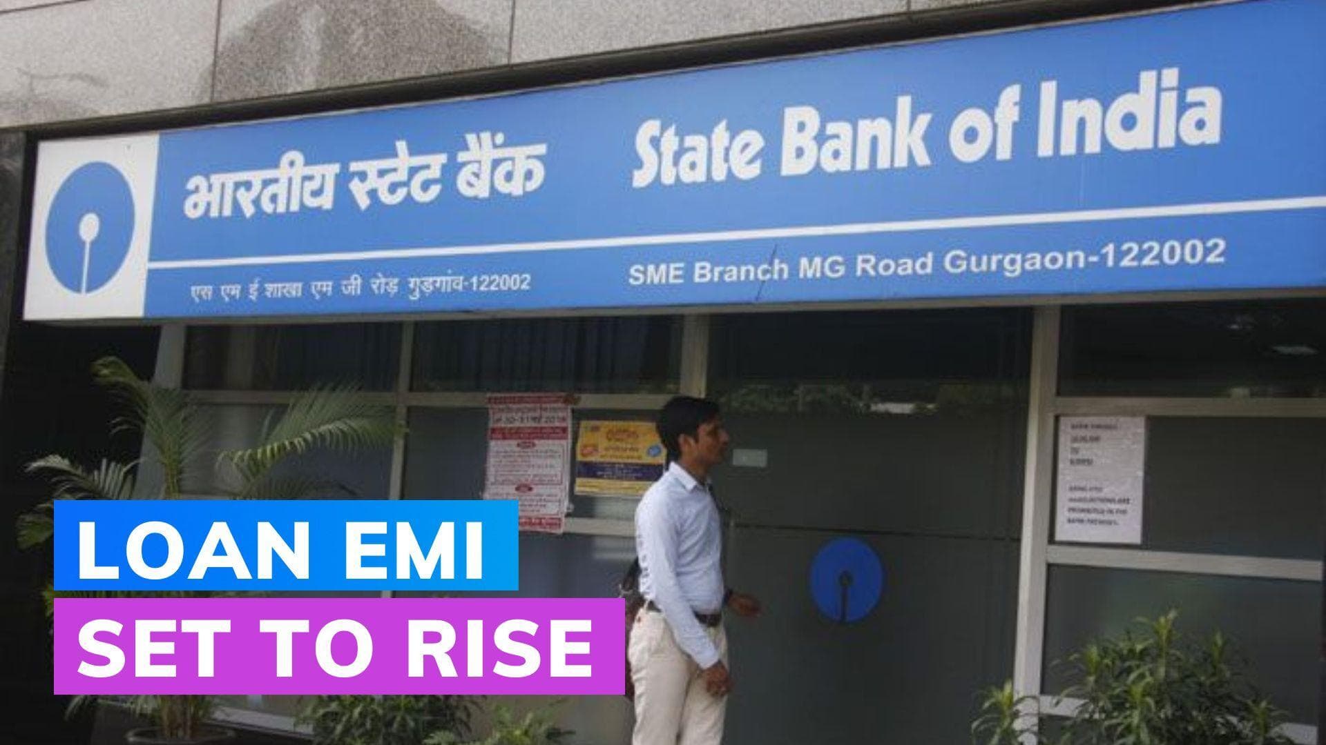 SBI hikes loan interest rates; EMIs set to rise