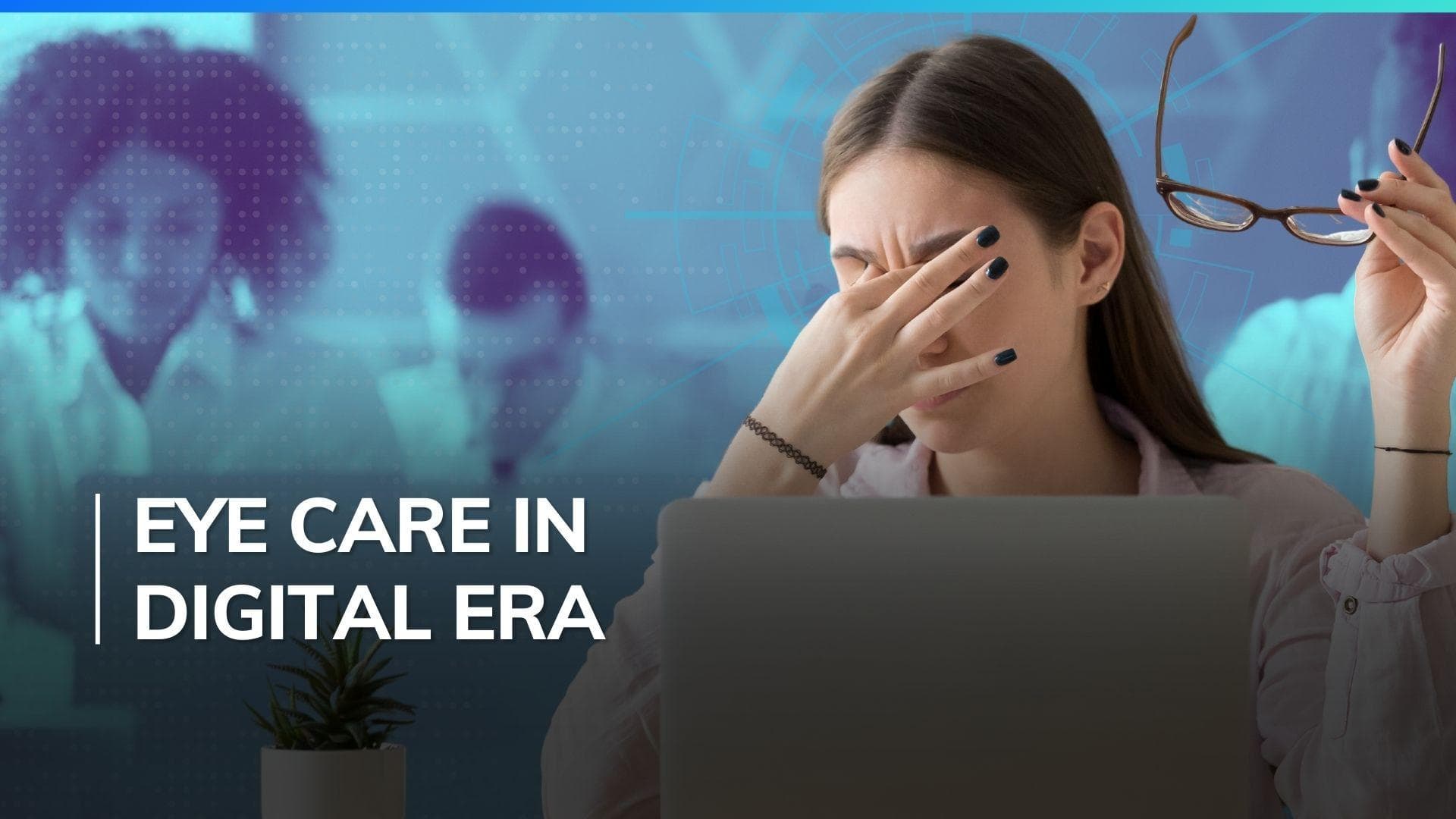 Apply the 20-20 rule to keep your eyes healthy in this digital age, know what else to do